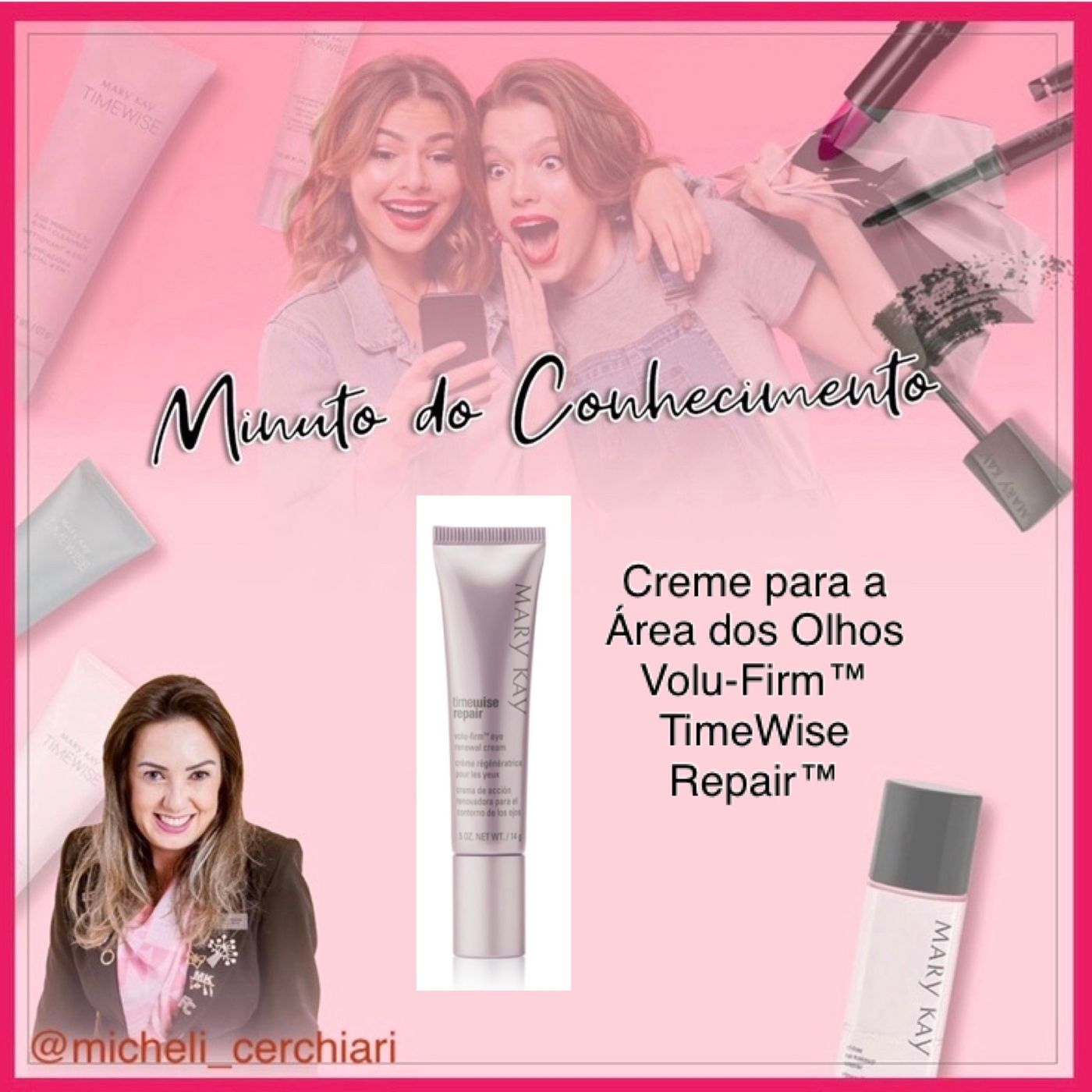 Minuto do Conhecimento - Produtos Mary Kay