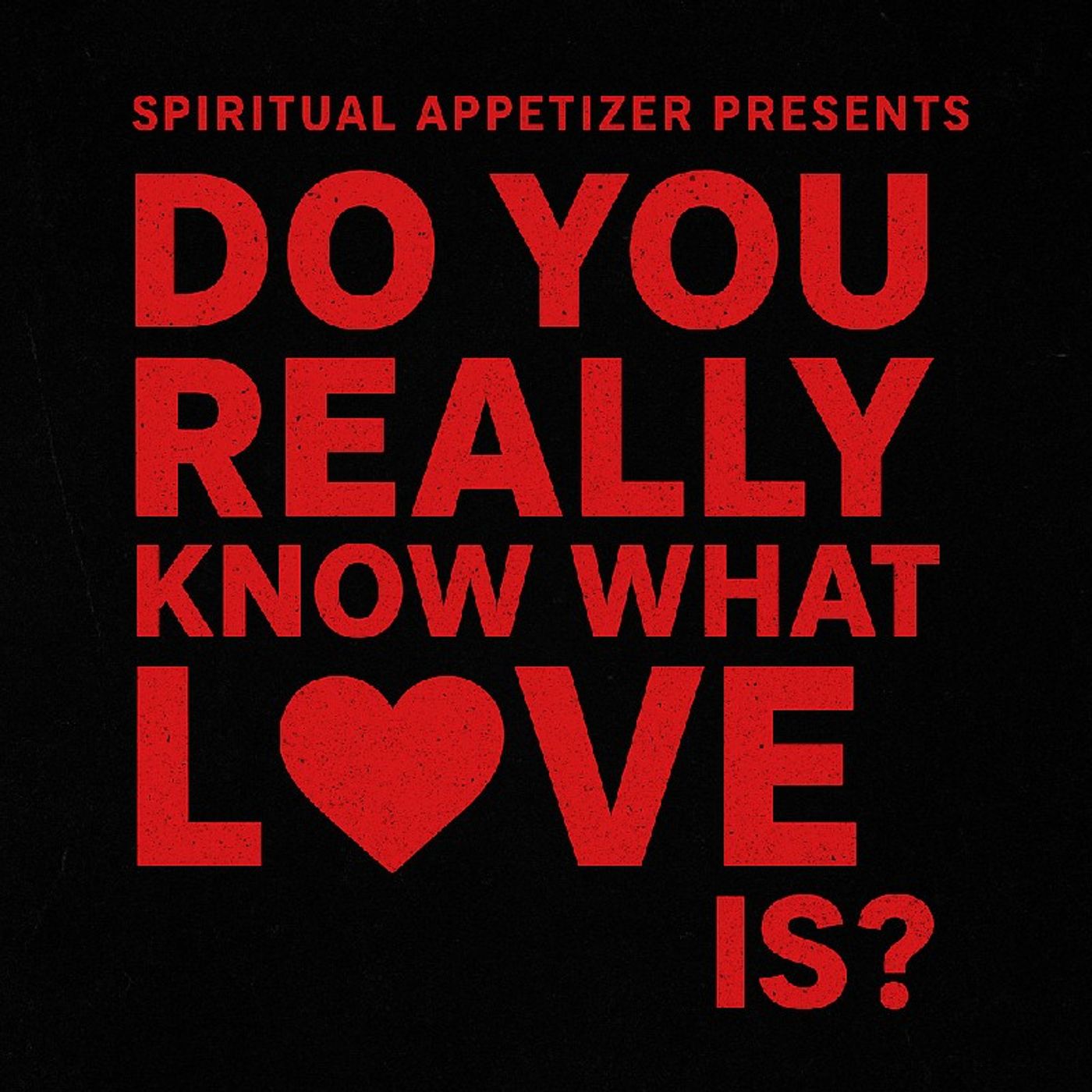 Episode 11 - Do you really know love is ? episode artwork