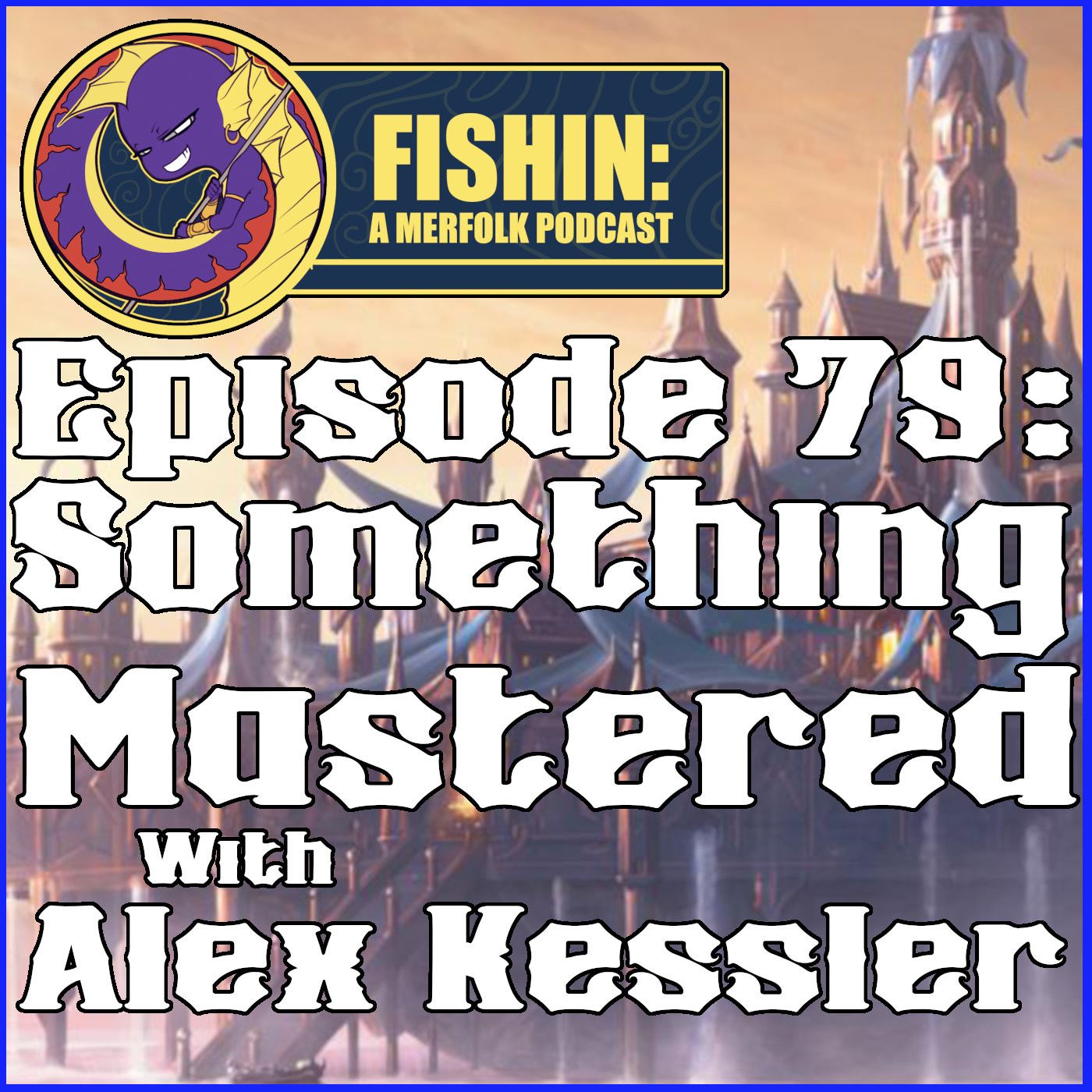 Fishin: A Merfolk Podcast Free Feed