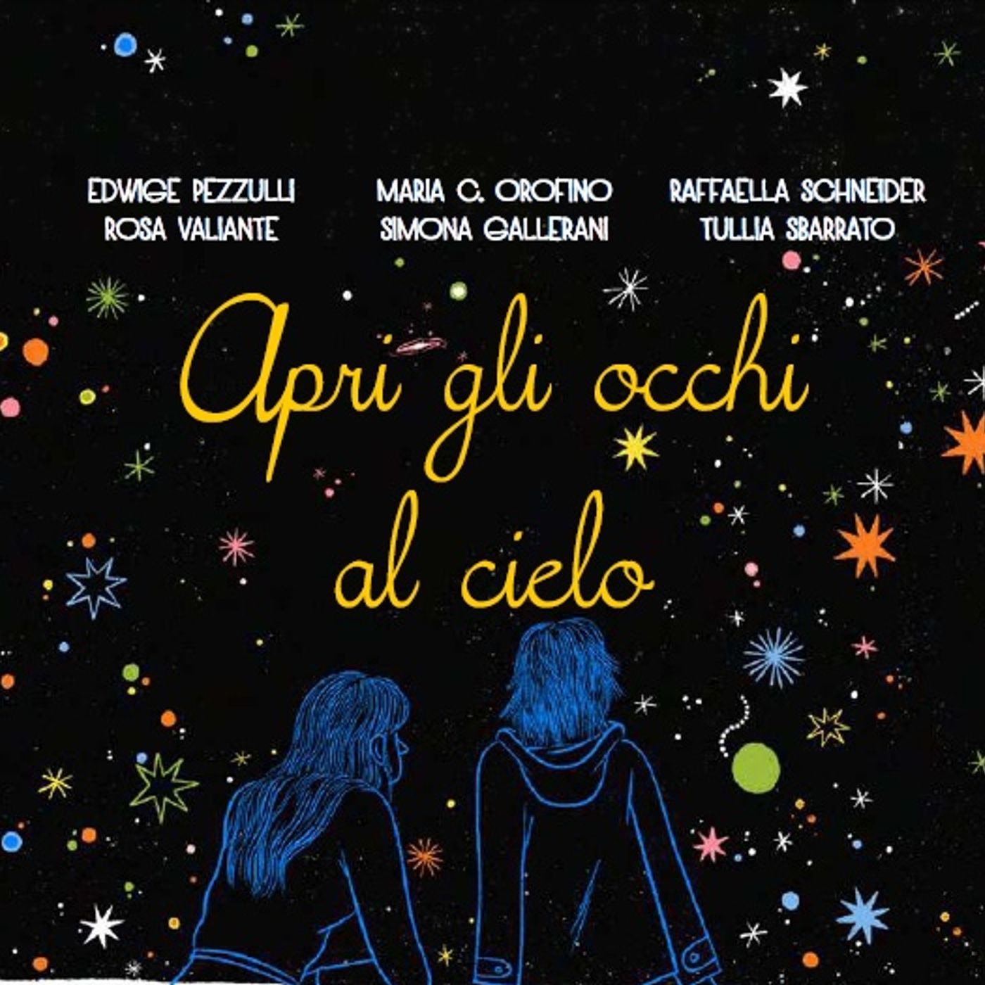 Apri gli occhi al cielo