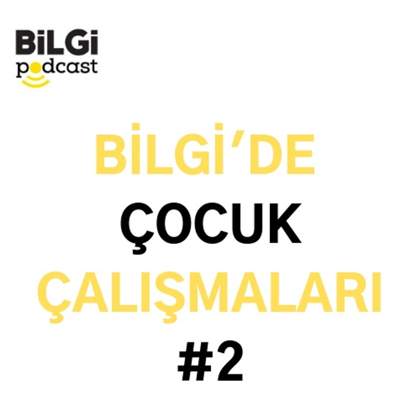 BİLGİ Podcast