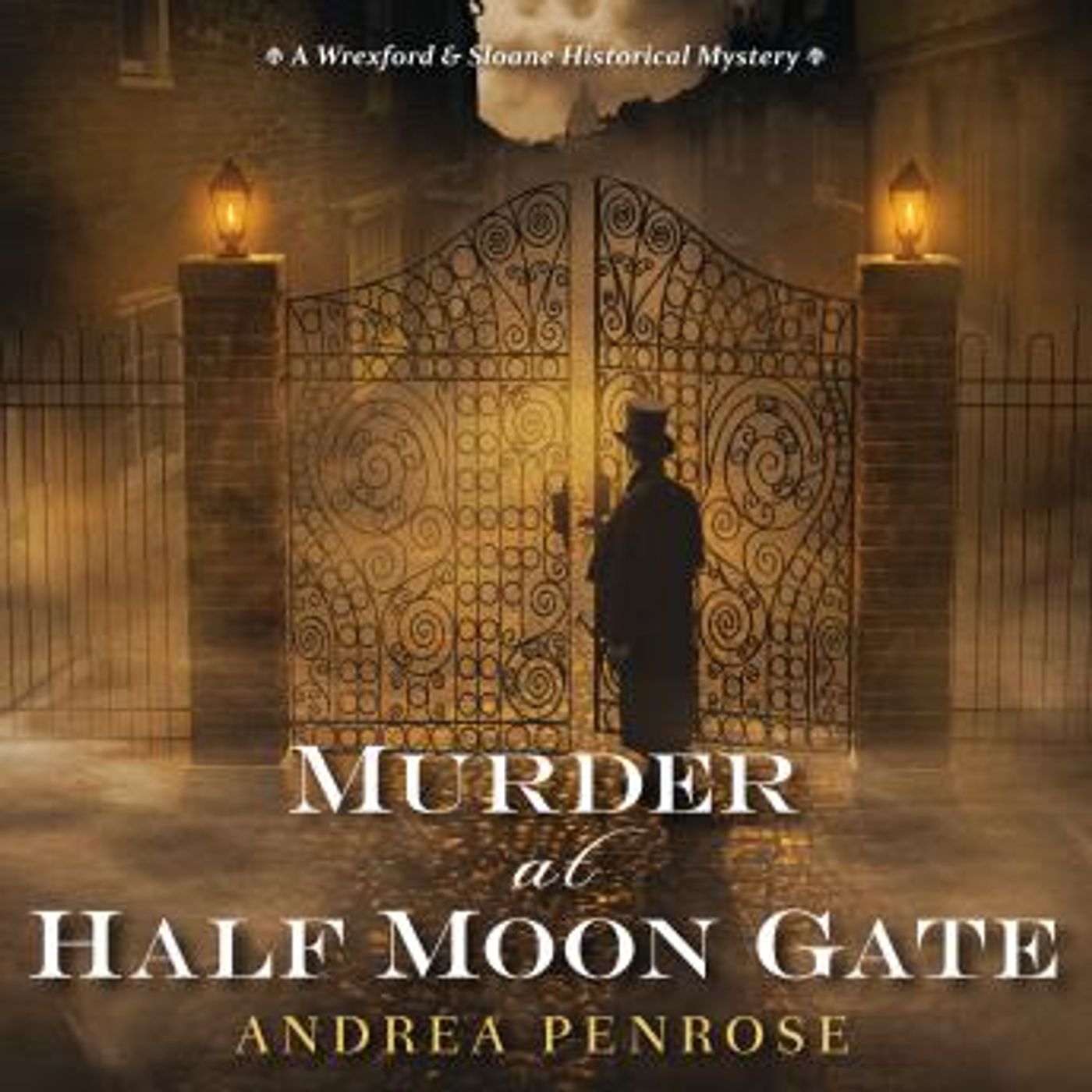 Murder At Half Moon Gate by Andrea Penrose episode artwork