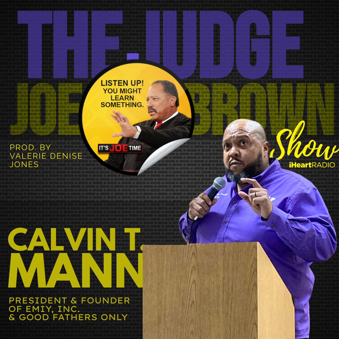 THE JUDGE JOE BROWN SHOW, PRODUCED BY VALERIE DENISE JONES