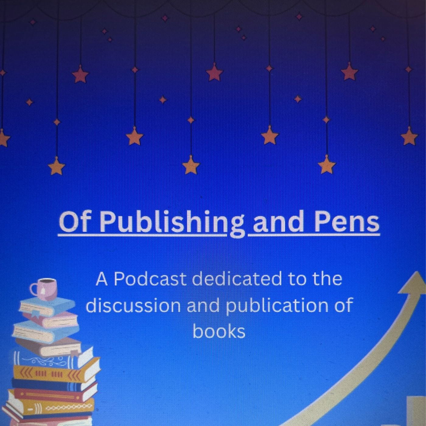 Of Publishing And Pens