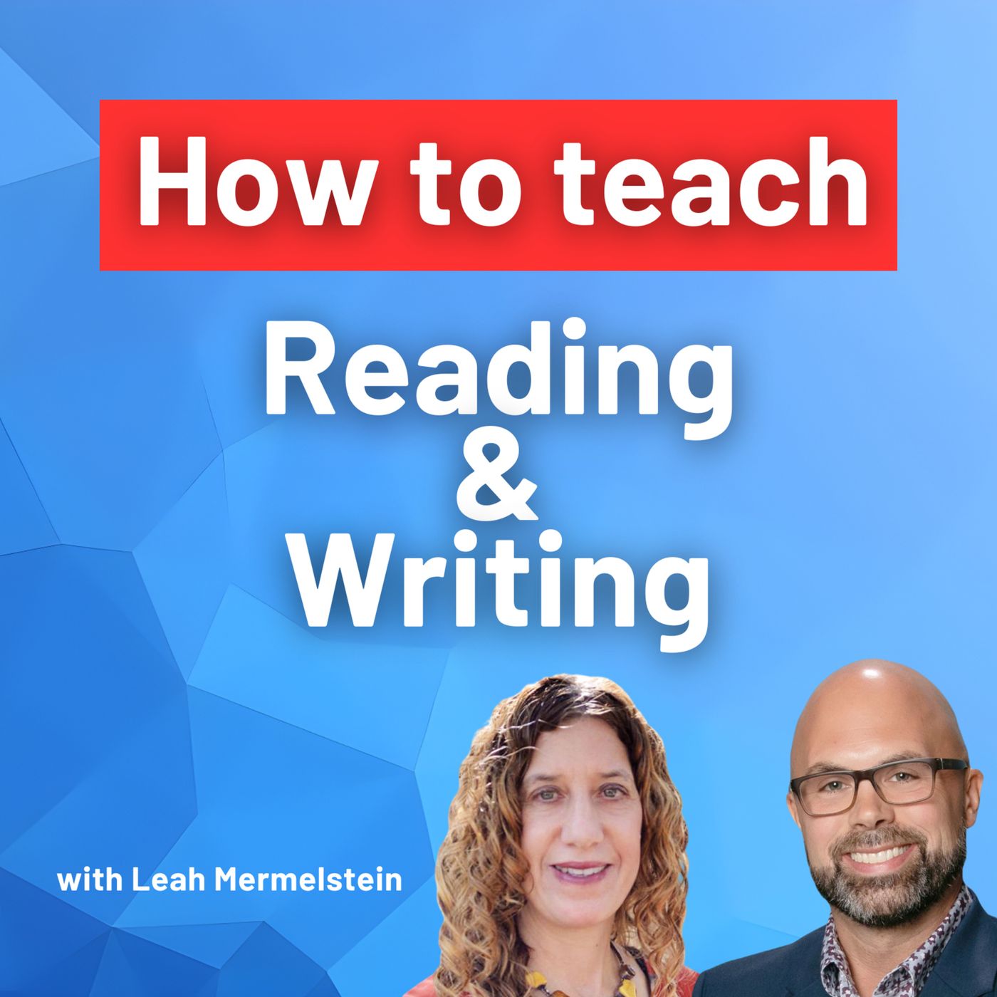 How to Teach READING and WRITING - with Leah Mermelstein