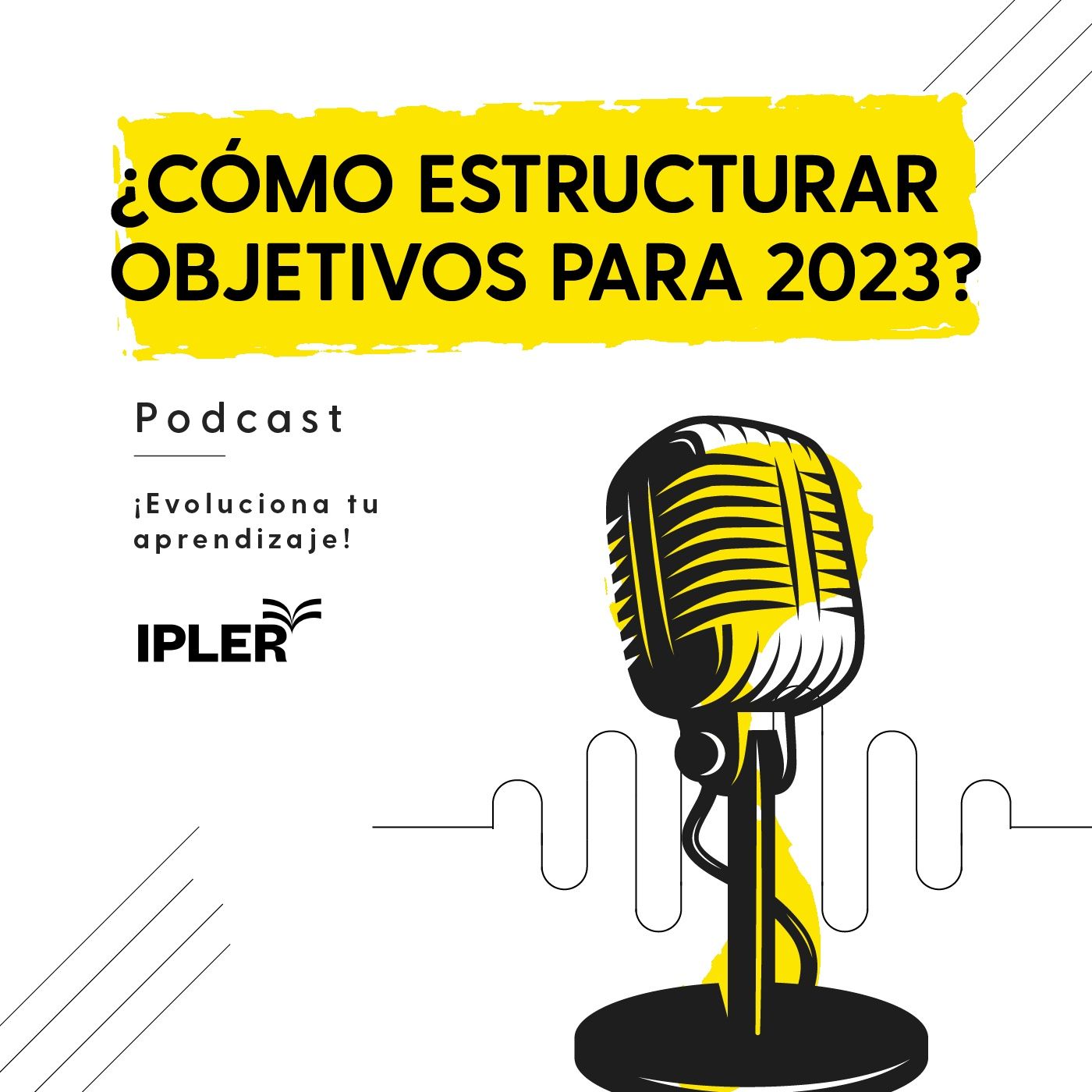 Cómo estructurar objetivos para 2023 episode artwork