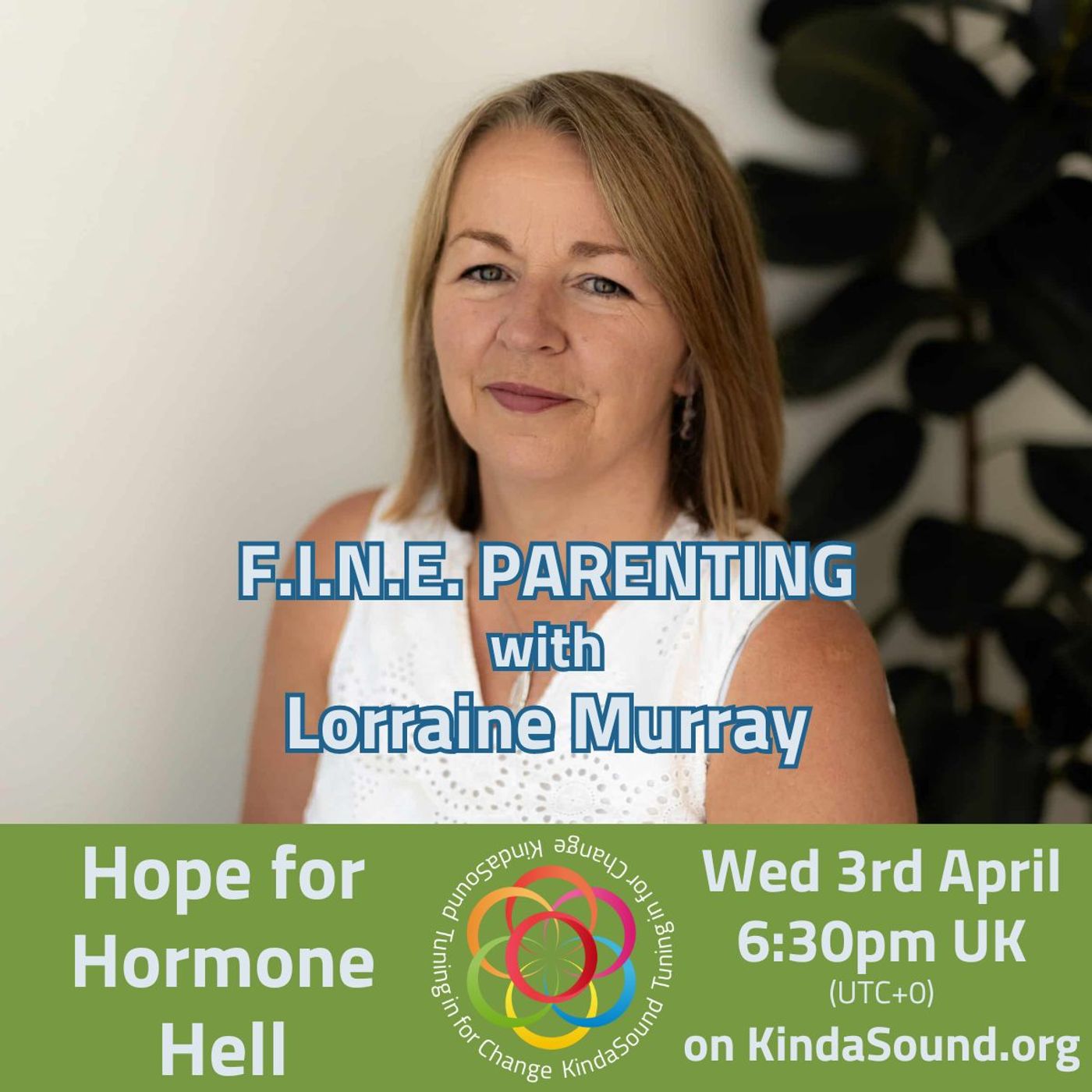 Hope for Hormone Hell | F.I.N.E. Parenting with Lorraine E Murray