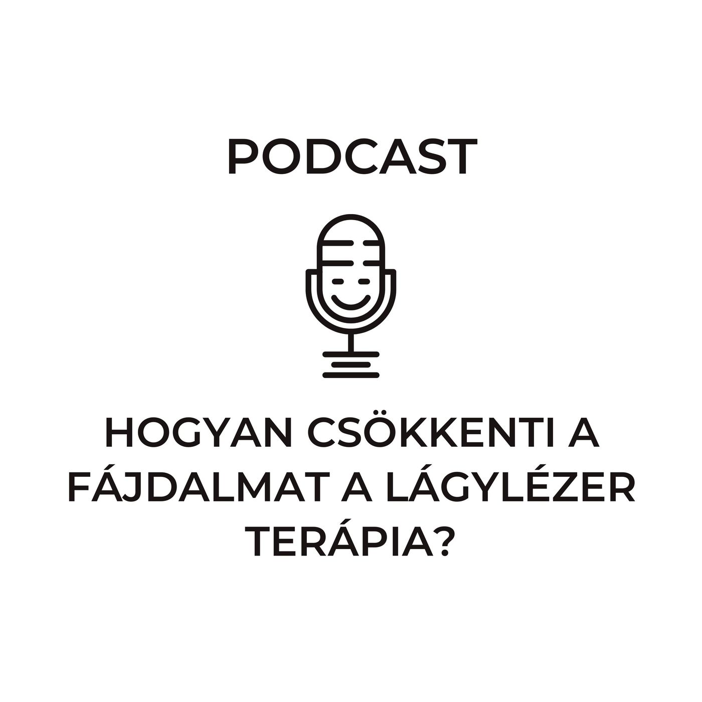 Hogyan csökkenti a fájdalmat a lágylézer terápia? episode artwork