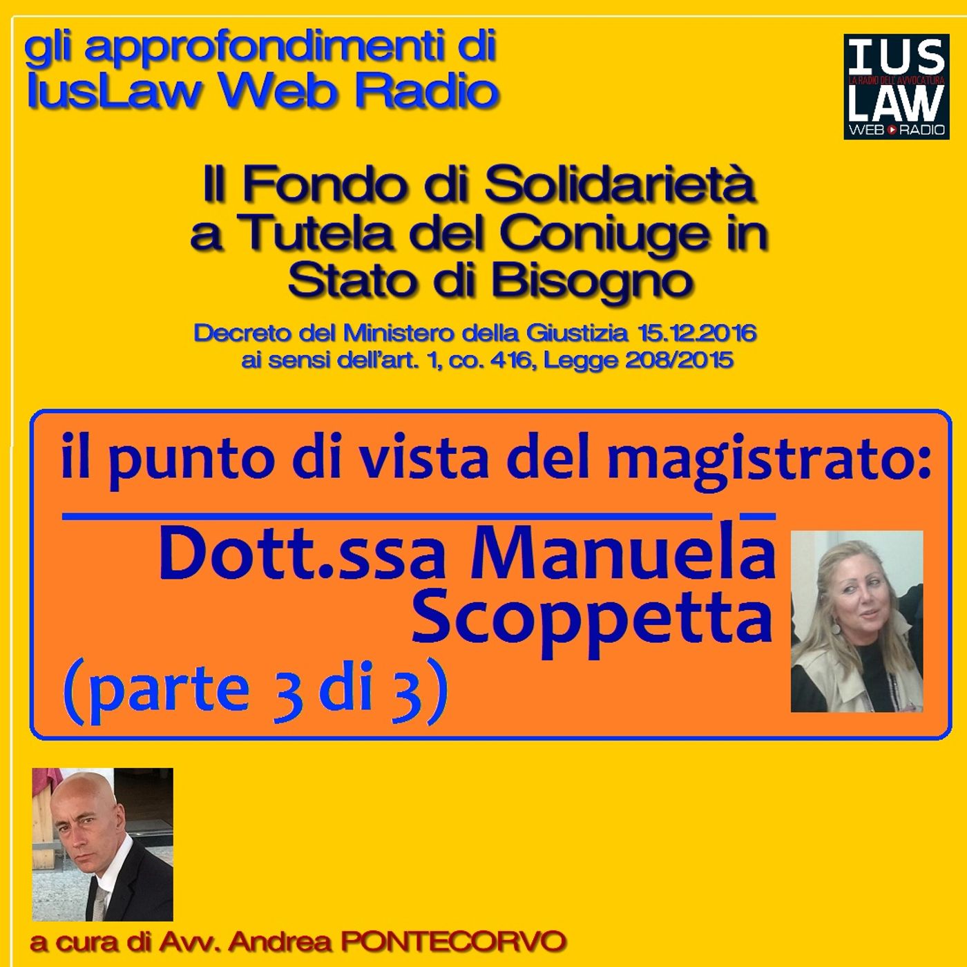 Il Fondo di Solidarietà a Tutela del Coniuge in stato di Bisogno (PARTE TERZA: IL PUNTO DI VISTA DEL MAGISTRATO) episode artwork