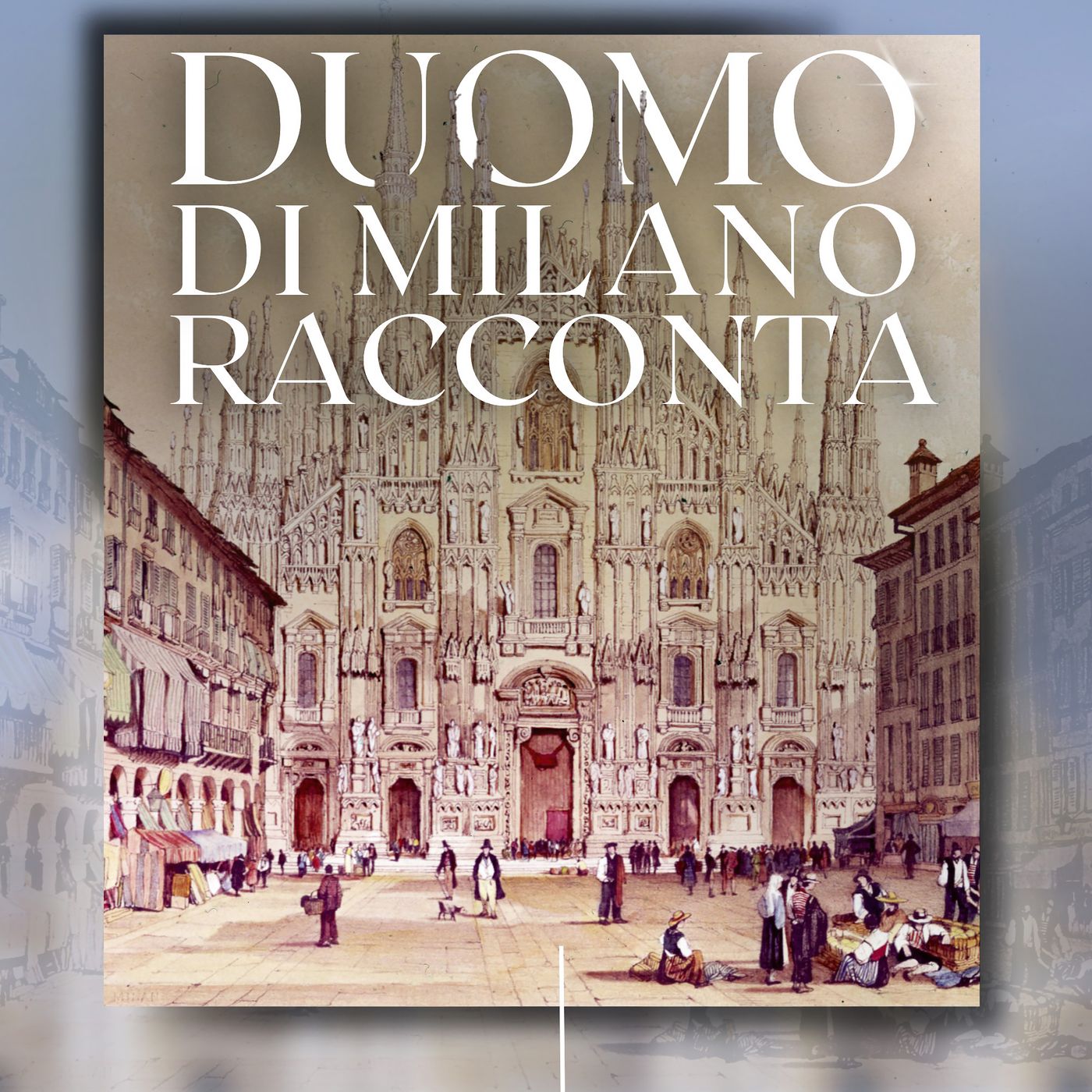 Duomo di Milano racconta