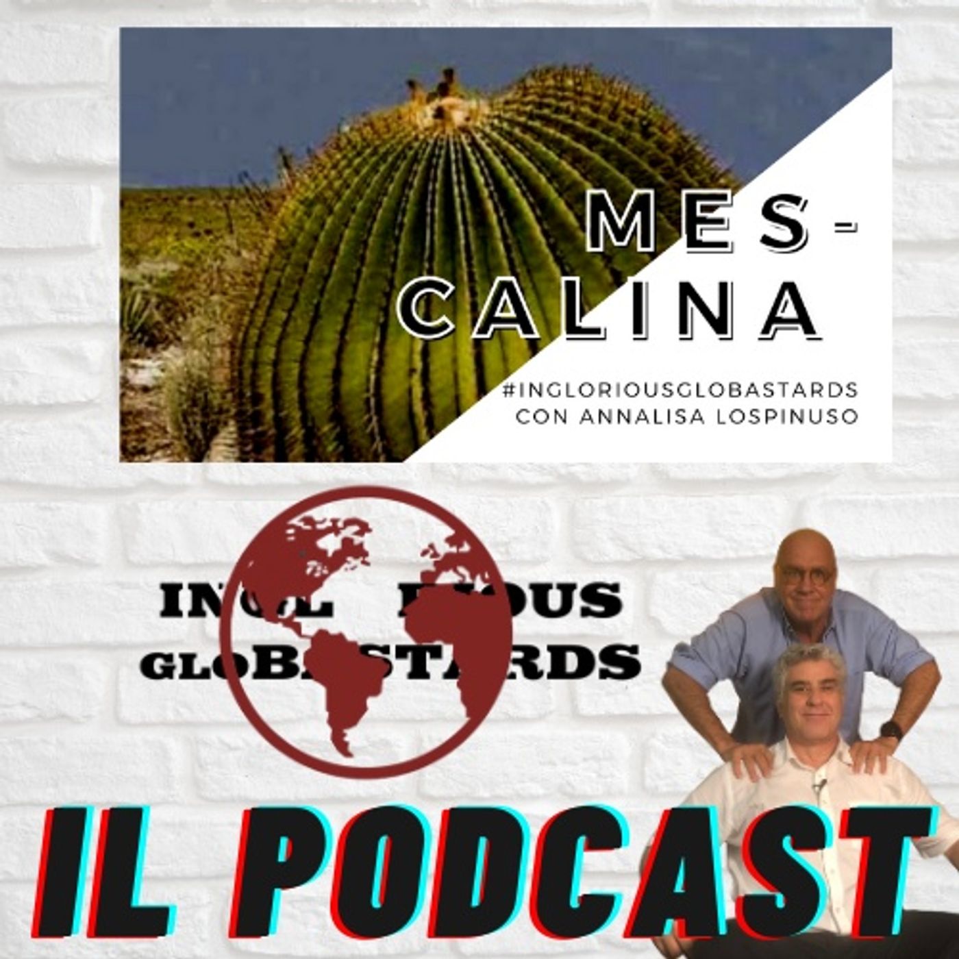 Inglorious Globastards - PODCAST