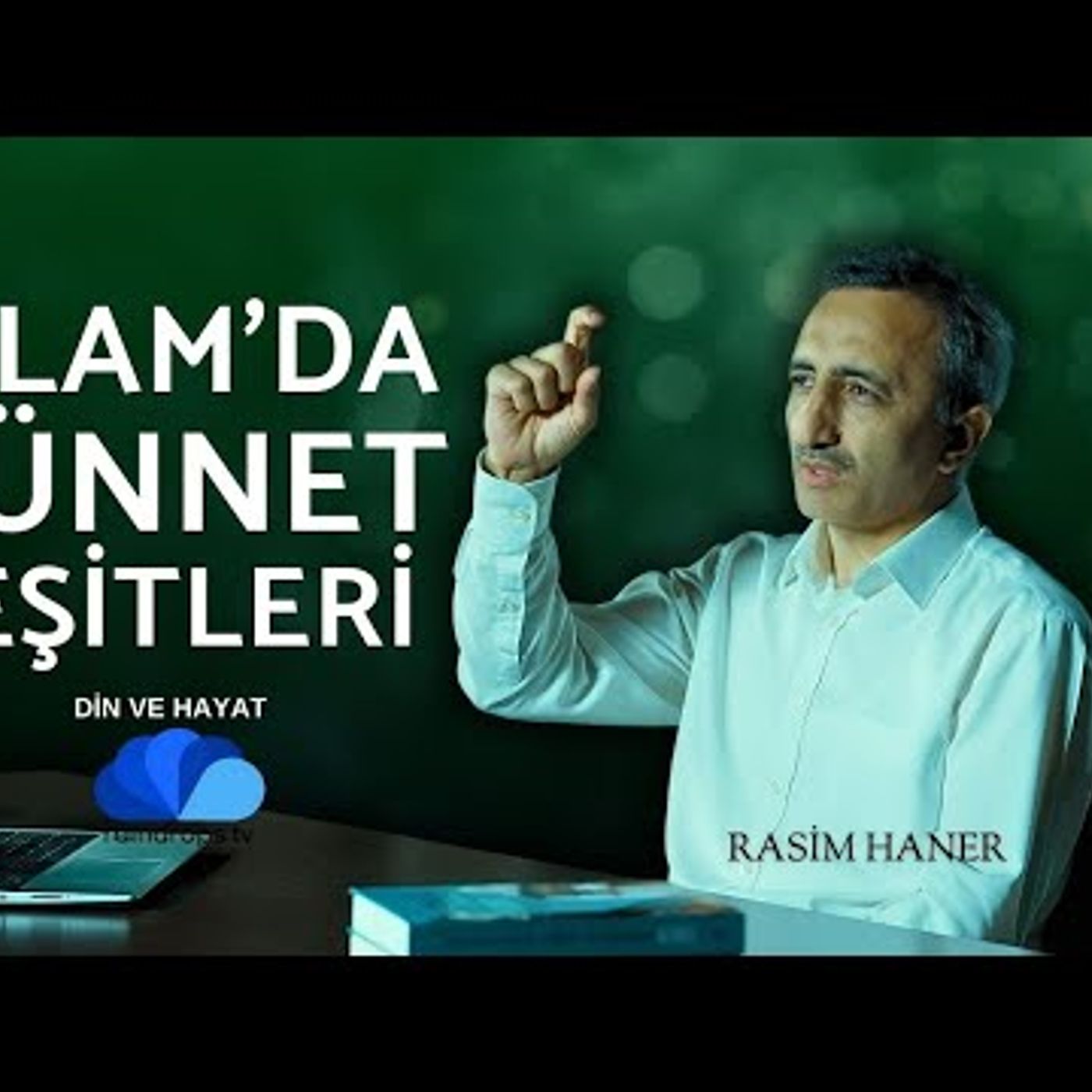 İSLAM'DA SÜNNET ÇEŞİTLERİ NELERDİR  - DİN VE HAYAT - RASİM HANER episode artwork