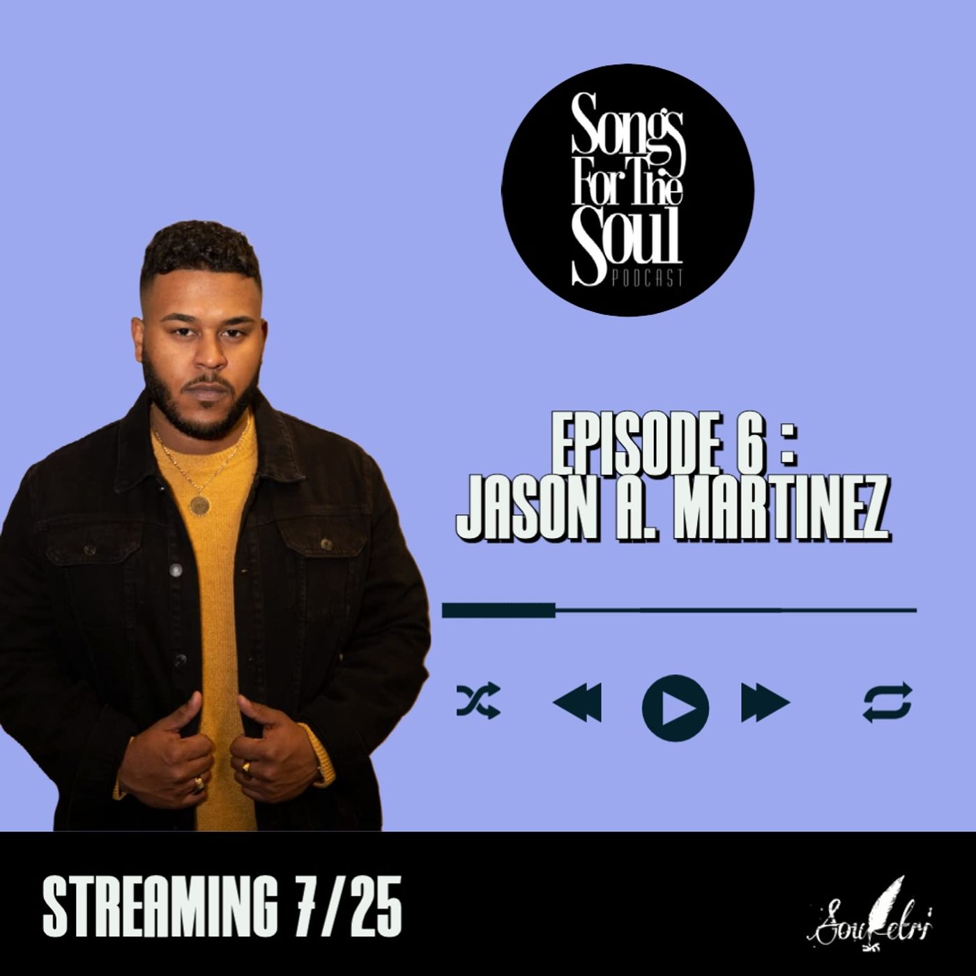 Songs for the Soul : Jason A. Martinez