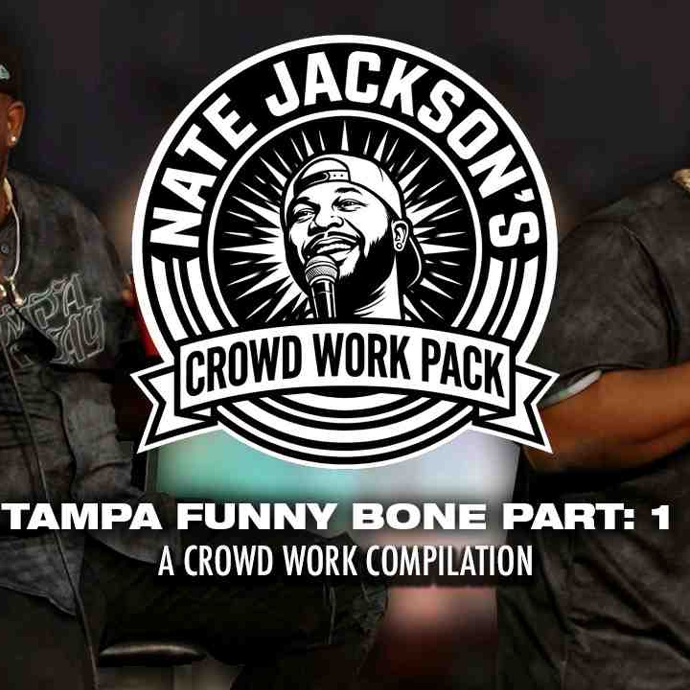Nate Jackson Crowd Work Pack_ Tampa Funny Bone PT_1