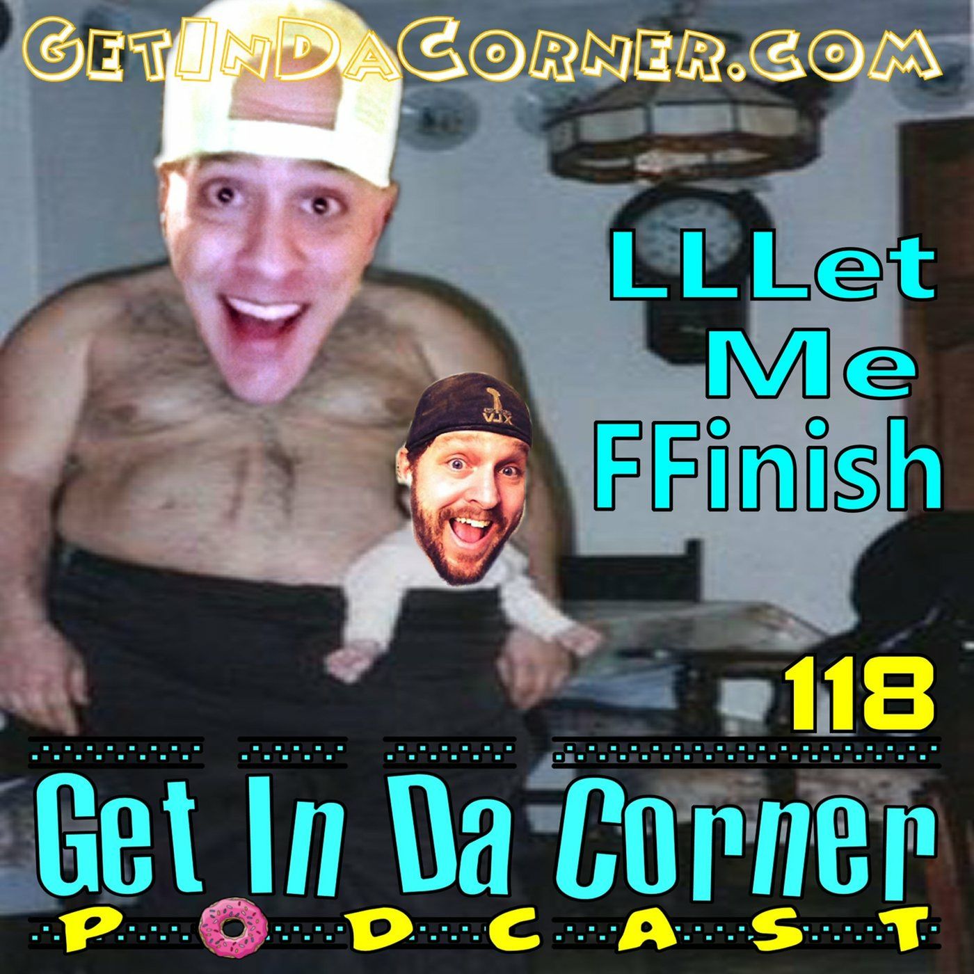 L L Let Me F Finish - GIDC 118 episode artwork