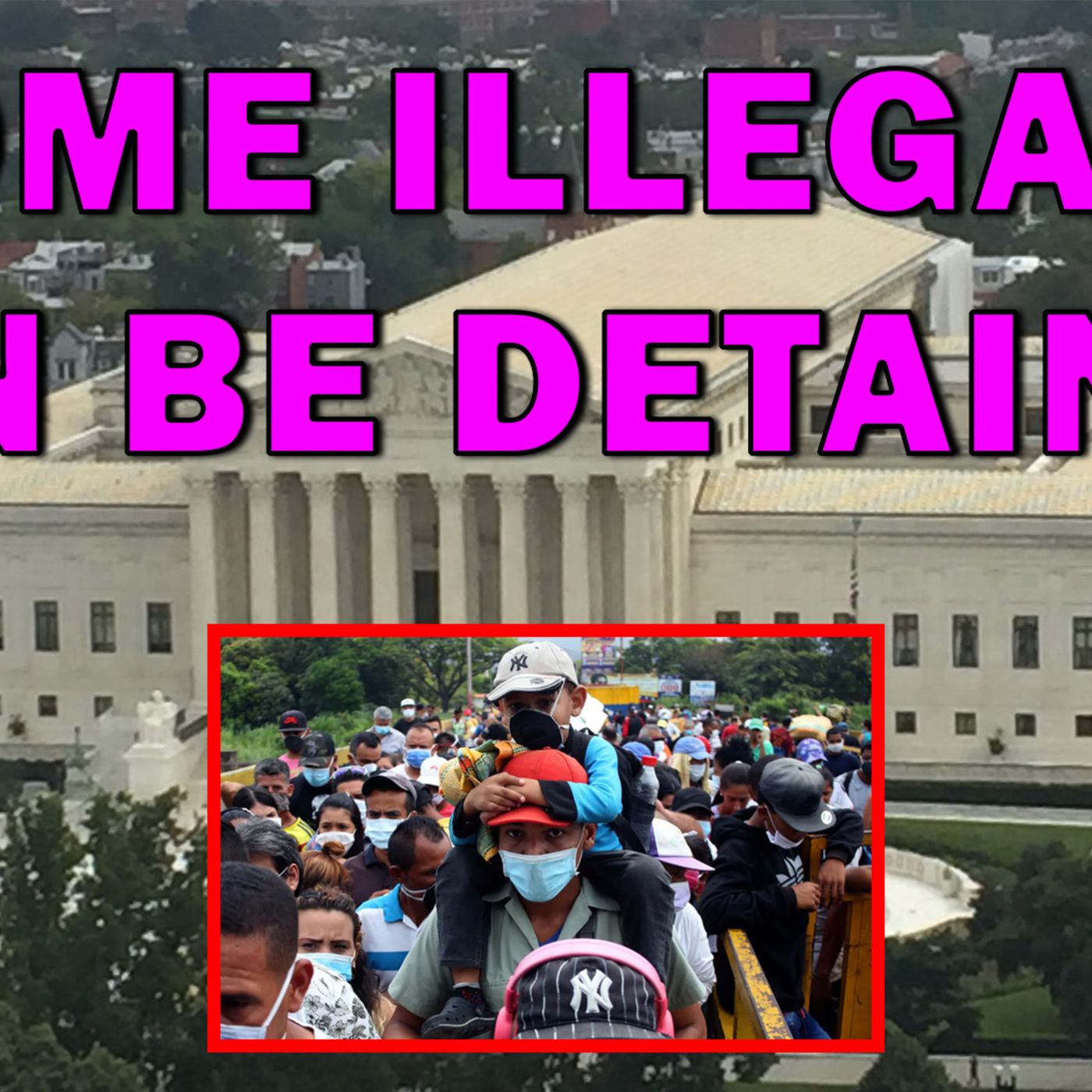 U.S. Appeals Court Rules Some Illegal Immigrants Can Be Held Without Bond - LEO Round Table S11E061 — LEO Round Table cover