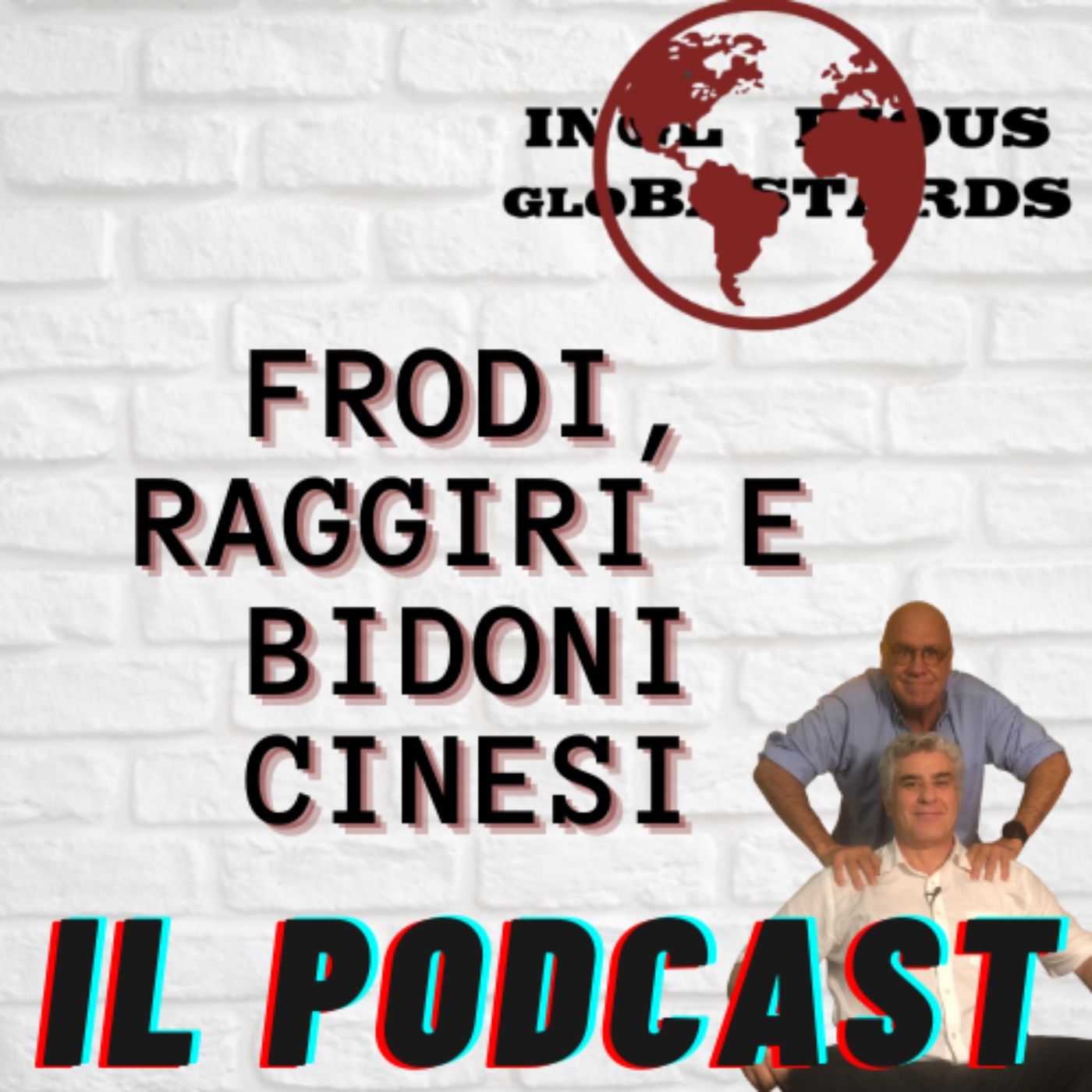 Inglorious Globastards - PODCAST