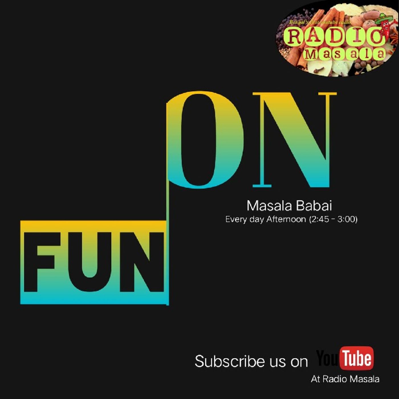 Episode 2- Fun On | Radio Masala