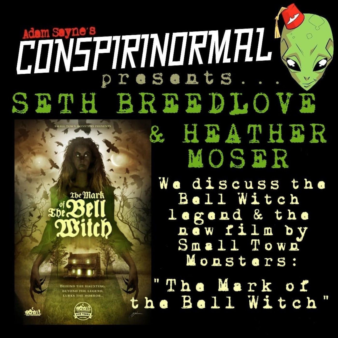 Conspirinormal 344- Seth Breedlove and Heather Moser (The Mark of the Bell Witch) episode artwork