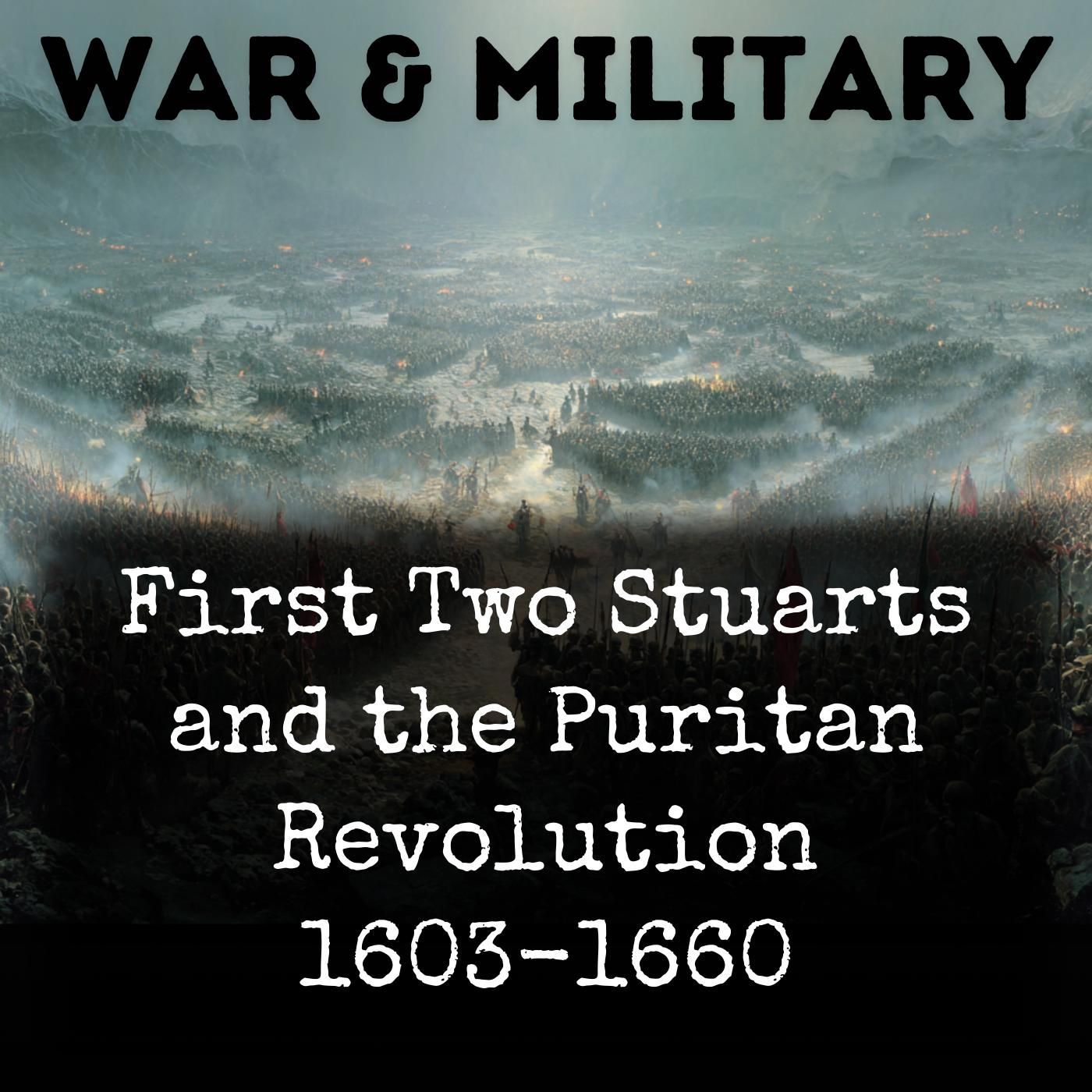 First Two Stuarts and the Puritan Revolution 1603-1660