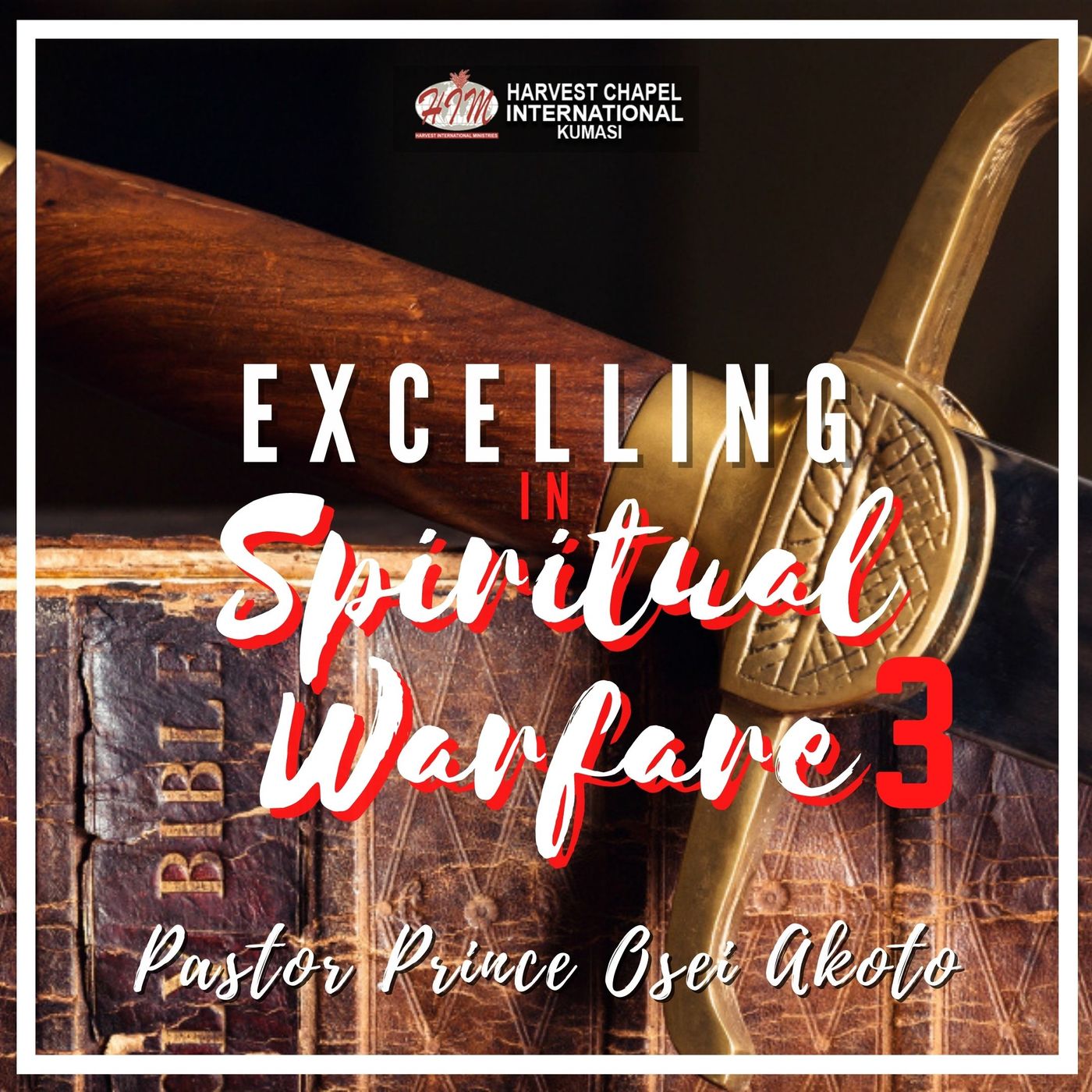 Excelling in Spiritual Warfare - Part 3