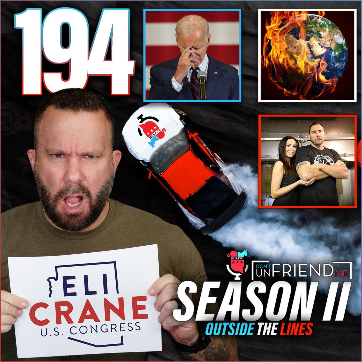 #194: Eli Crane for AZ Senate. Joe Biden Fact Check. Global Warming. episode artwork