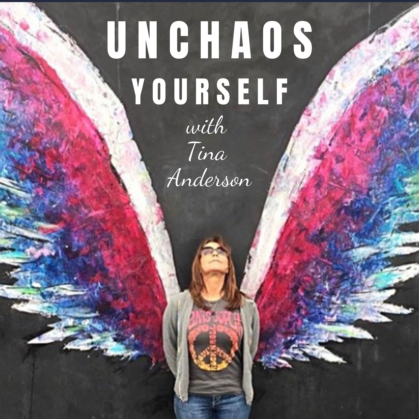 Unchaos Yourself with Tina Anderson