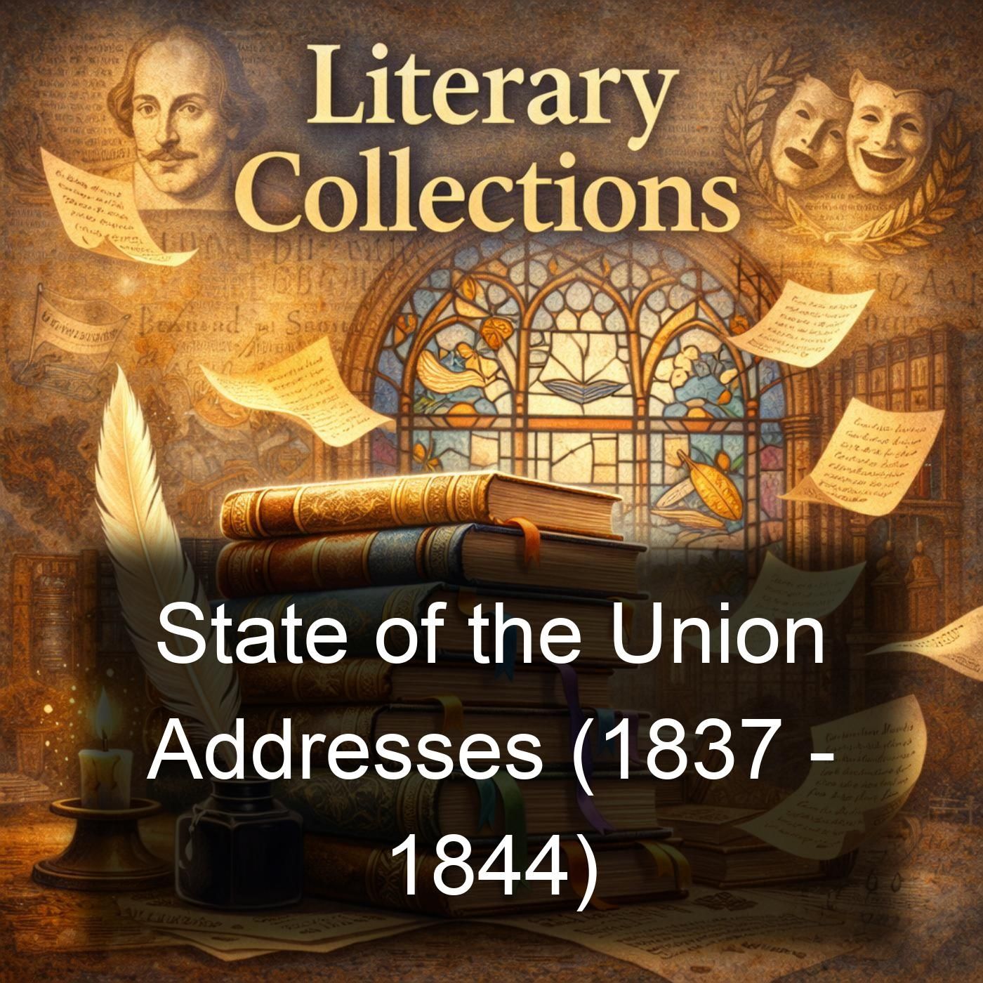 State of the Union Addresses (1837 - 1844)
