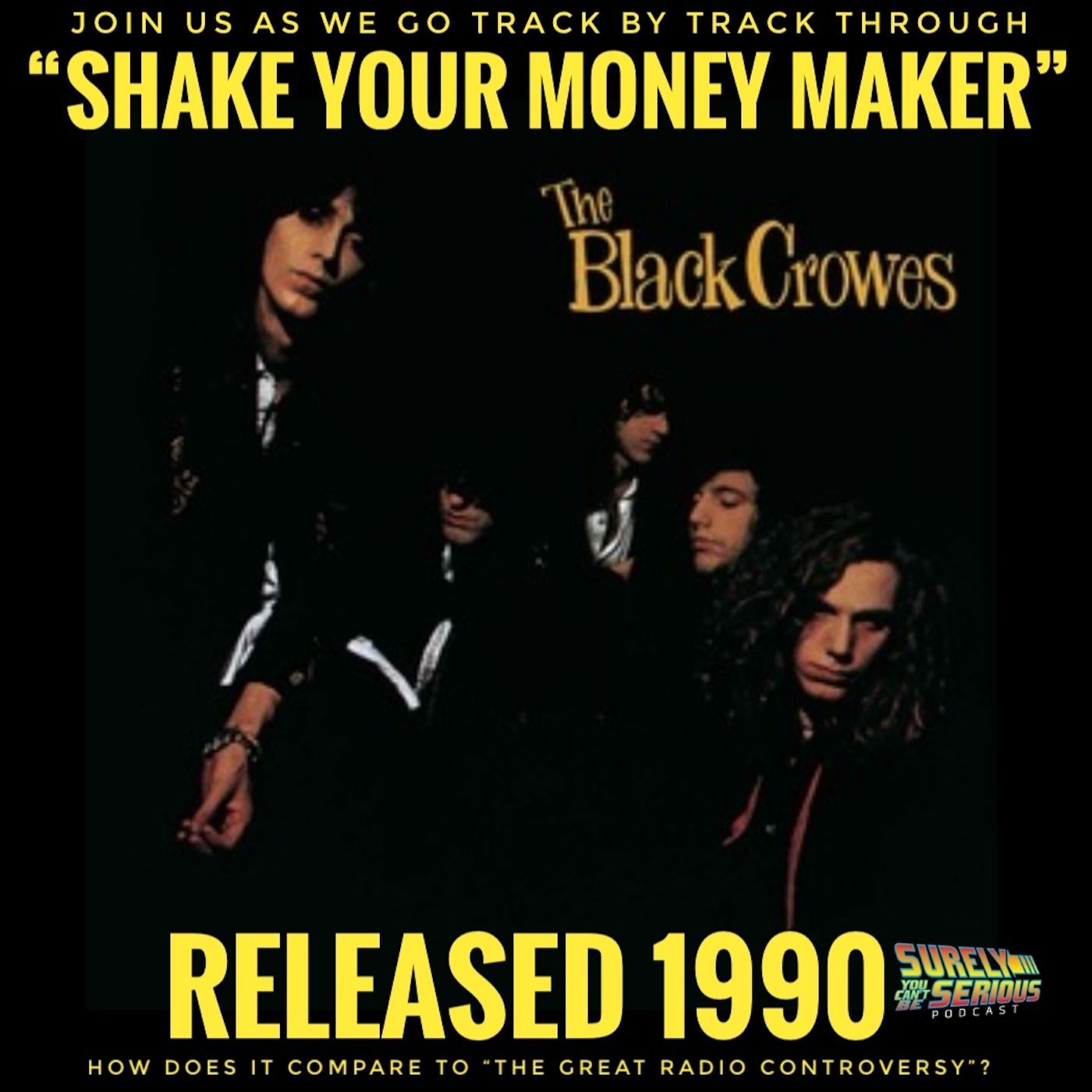 The Black Crowes "Shake Your Money Maker" (1990): Track by Track!