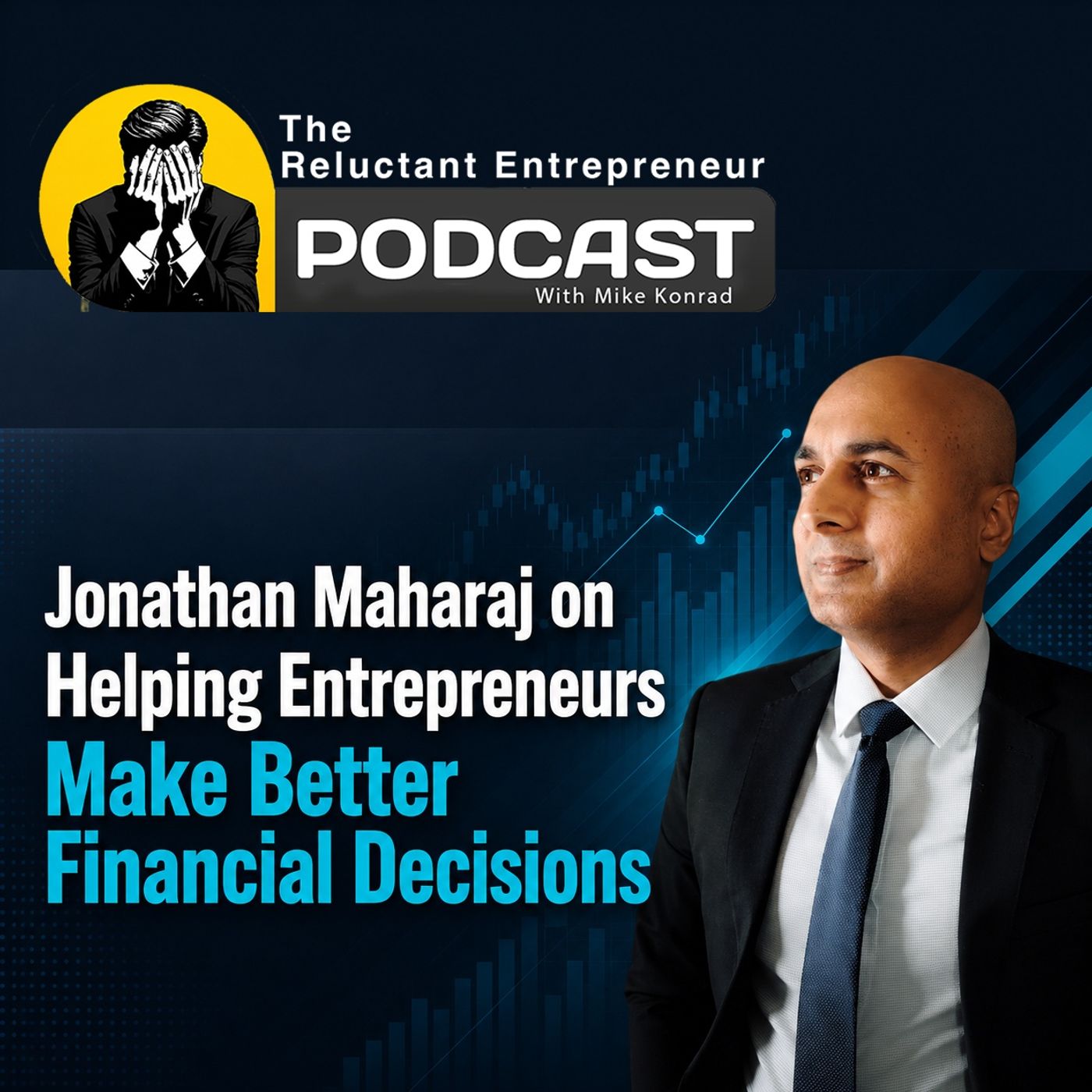 Jonathan Maharaj on Helping Entrepreneurs Make Better Financial Decisions