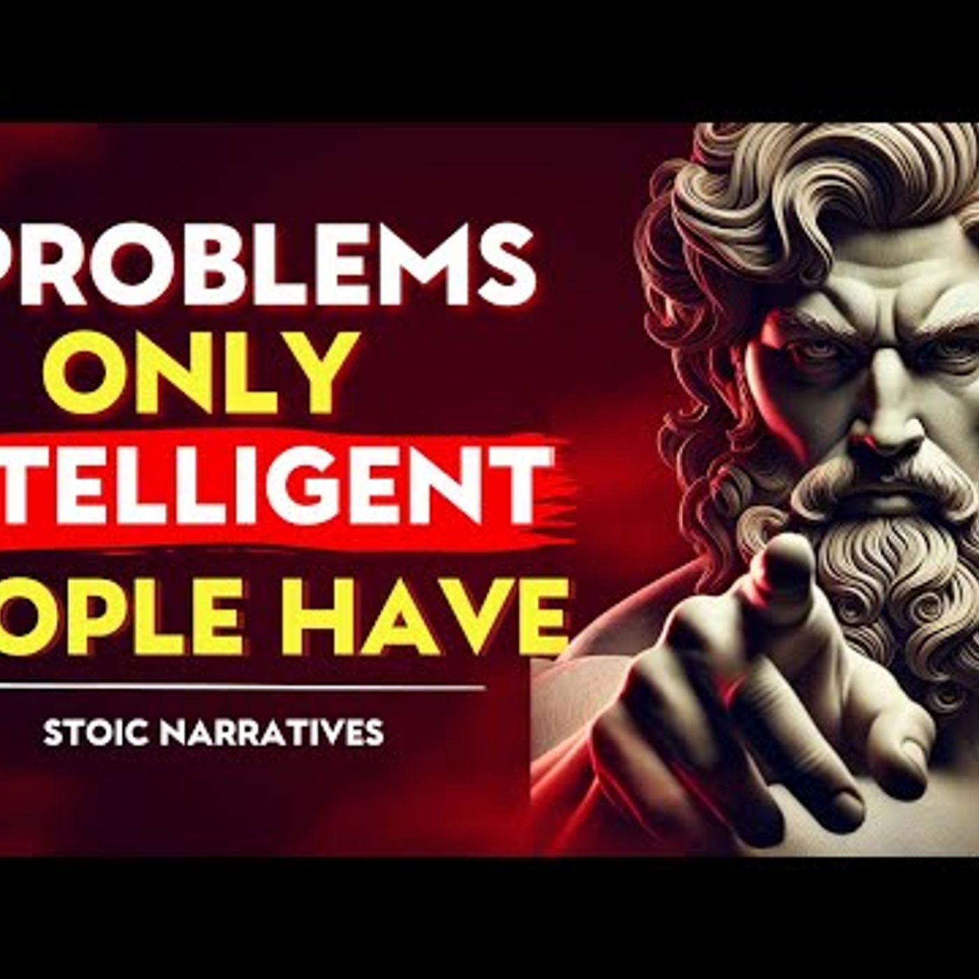 HIDDEN_ 7 PROBLEMS Only INTELLIGENT People HAVE _ Stoic Philosophy episode artwork