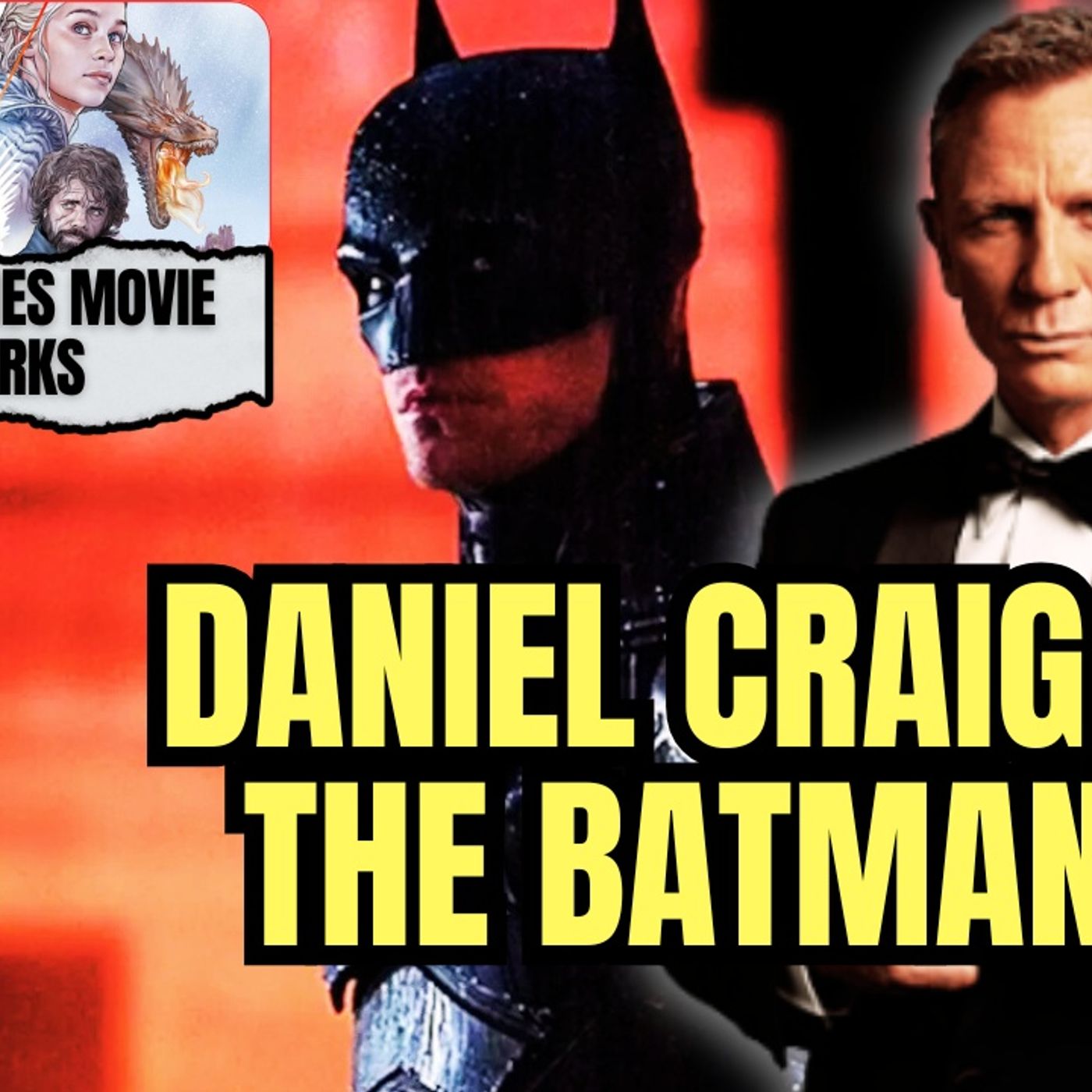 Daniel Craig for Christopher Dent in The Batman 2? Game of Thrones Movie In the Works
