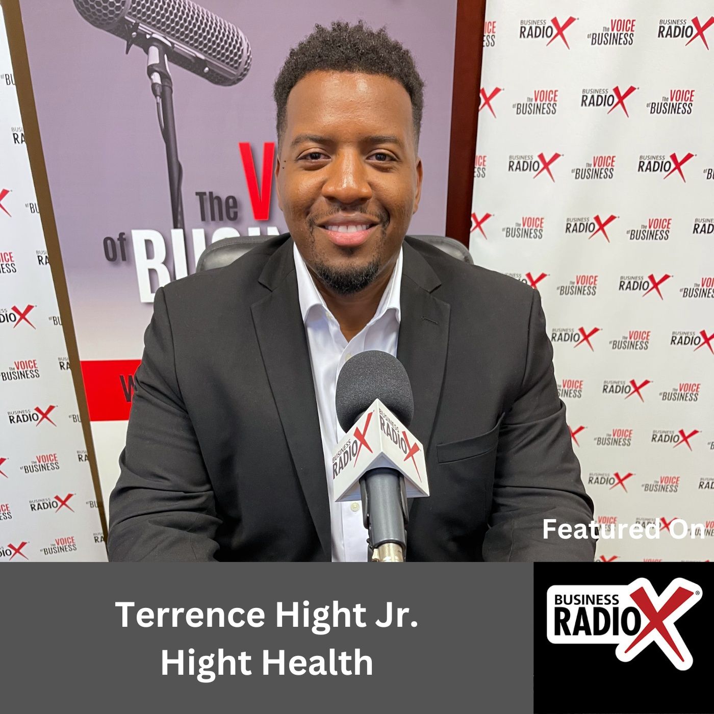 Connecting Underserved Communities to Healthcare, with Terrence Hight Jr., Hight Health