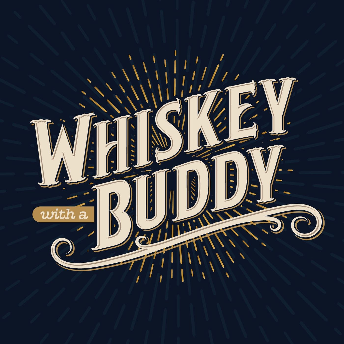 Whiskey with a Buddy Podcast