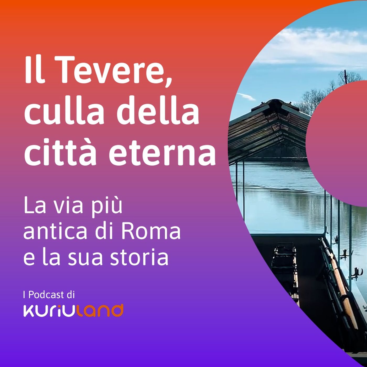 Il Tevere, culla della città eterna episode artwork