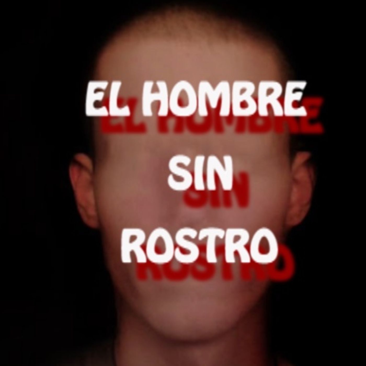 El Hombre Sin Rostro / Relato de Terror