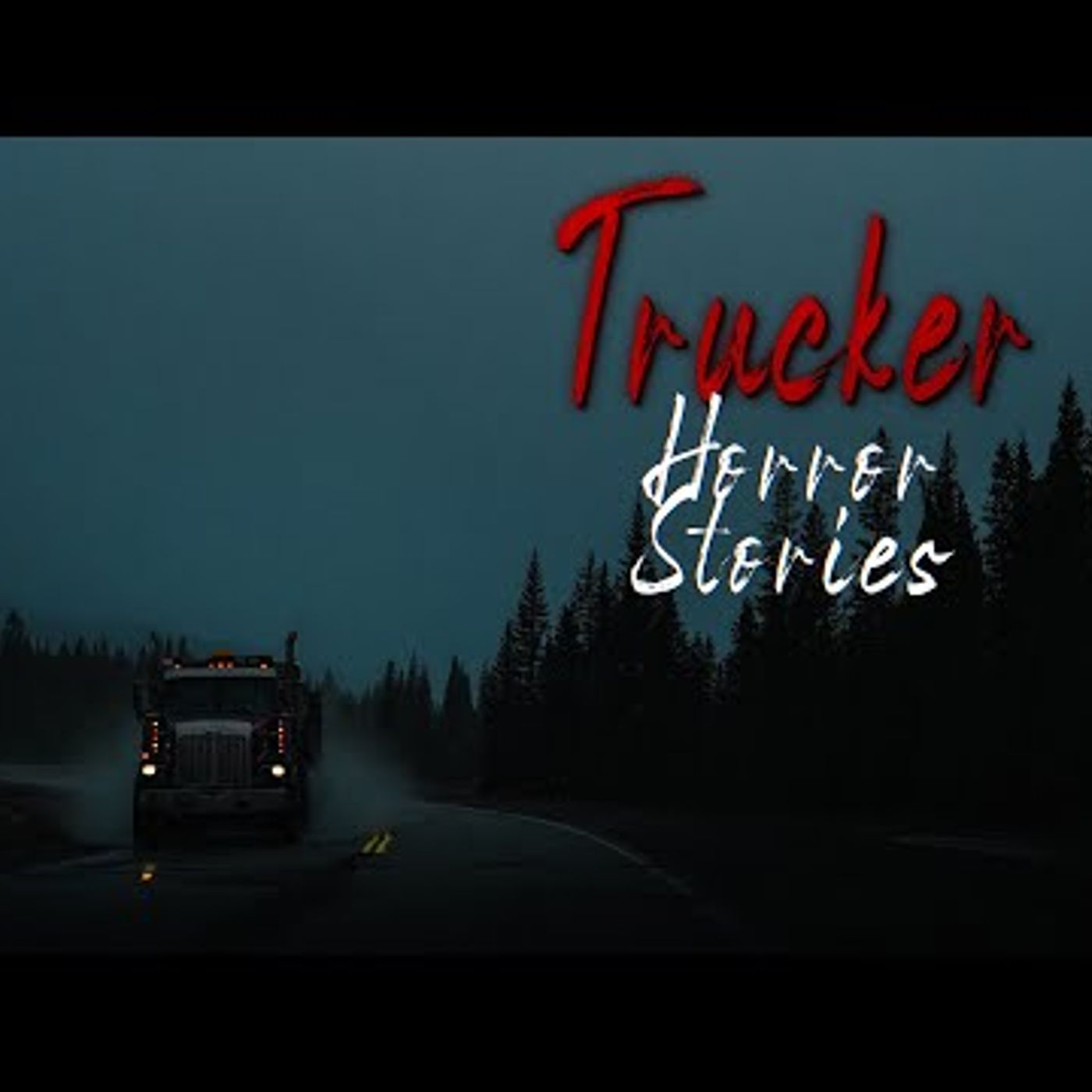 047. 5 Disturbing True Trucker Horror Stories (Vol. 3) episode artwork