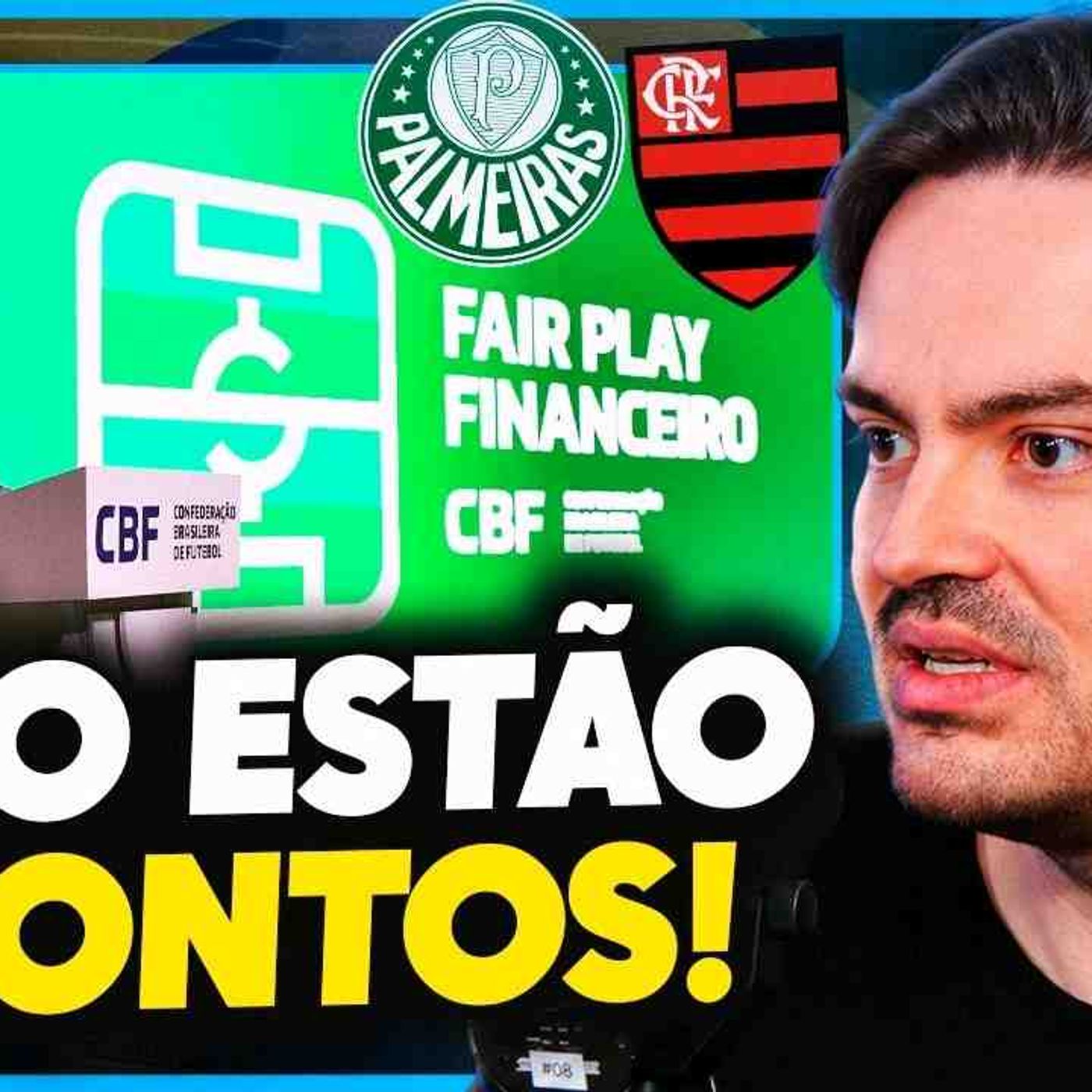 Fair Play Financeiro_ Os Clubes Brasileiros NÃO ESTÃO PRONTOS Para Serem PUNIDOS_
