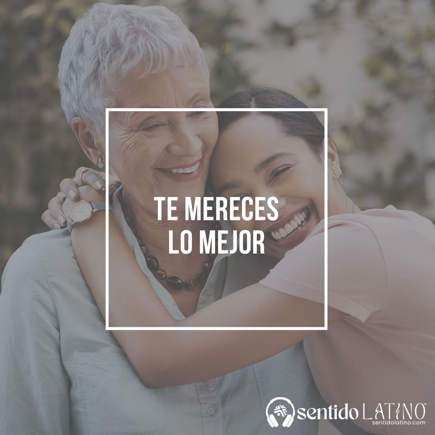 Te mereces lo mejor Te mereces lo mejor
