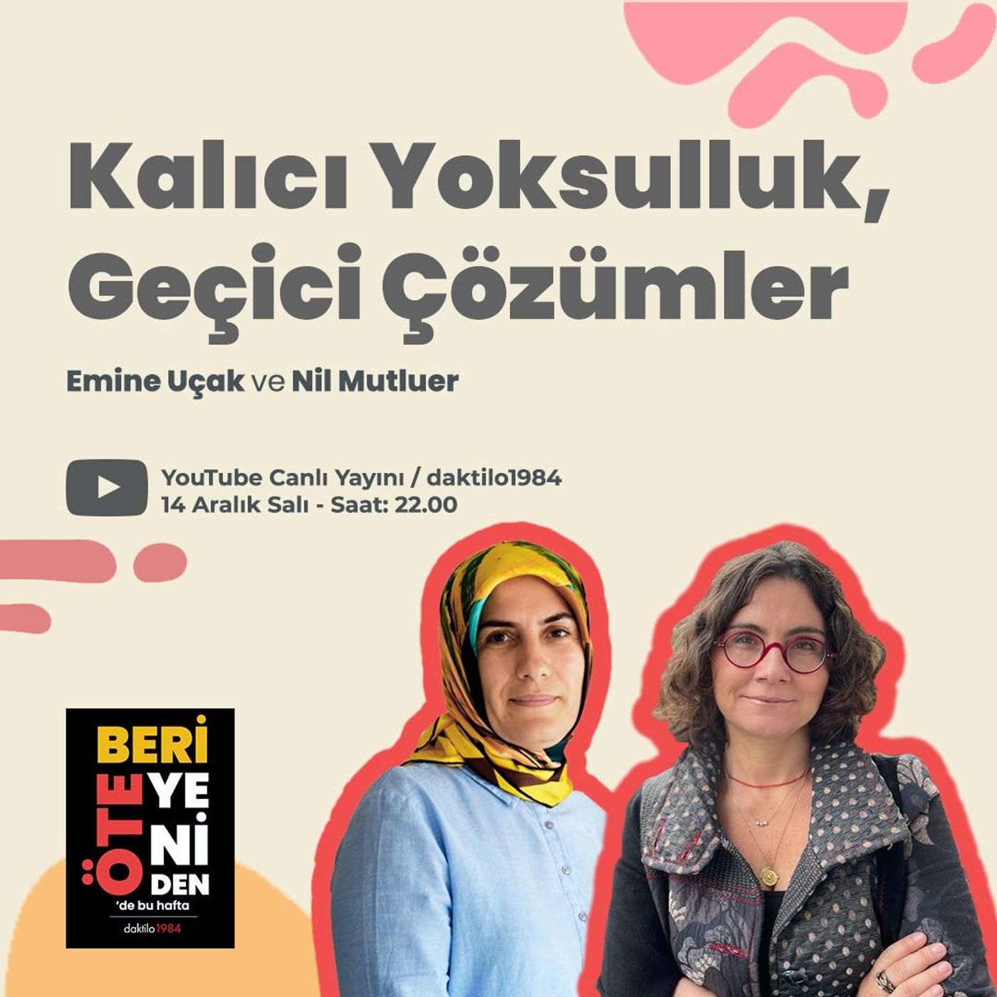 Kalıcı Yoksulluk, Geçici Çözümler | Nil Mutluer & Emine Uçak | ÖteBeri Yeniden #5 episode artwork