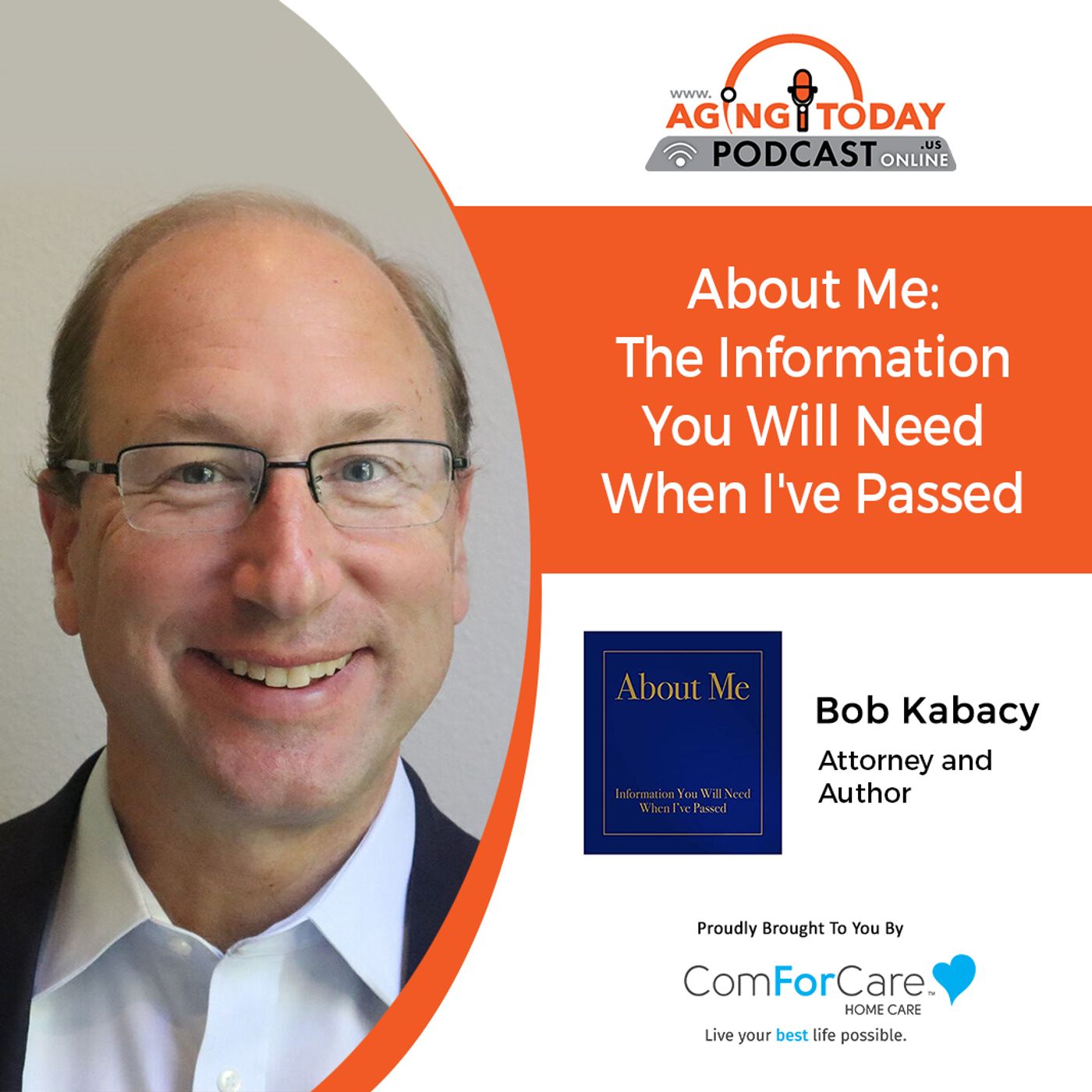 10/17/22: Bob Kabacy, author and attorney | About Me: The Information You Will Need When I've Passed