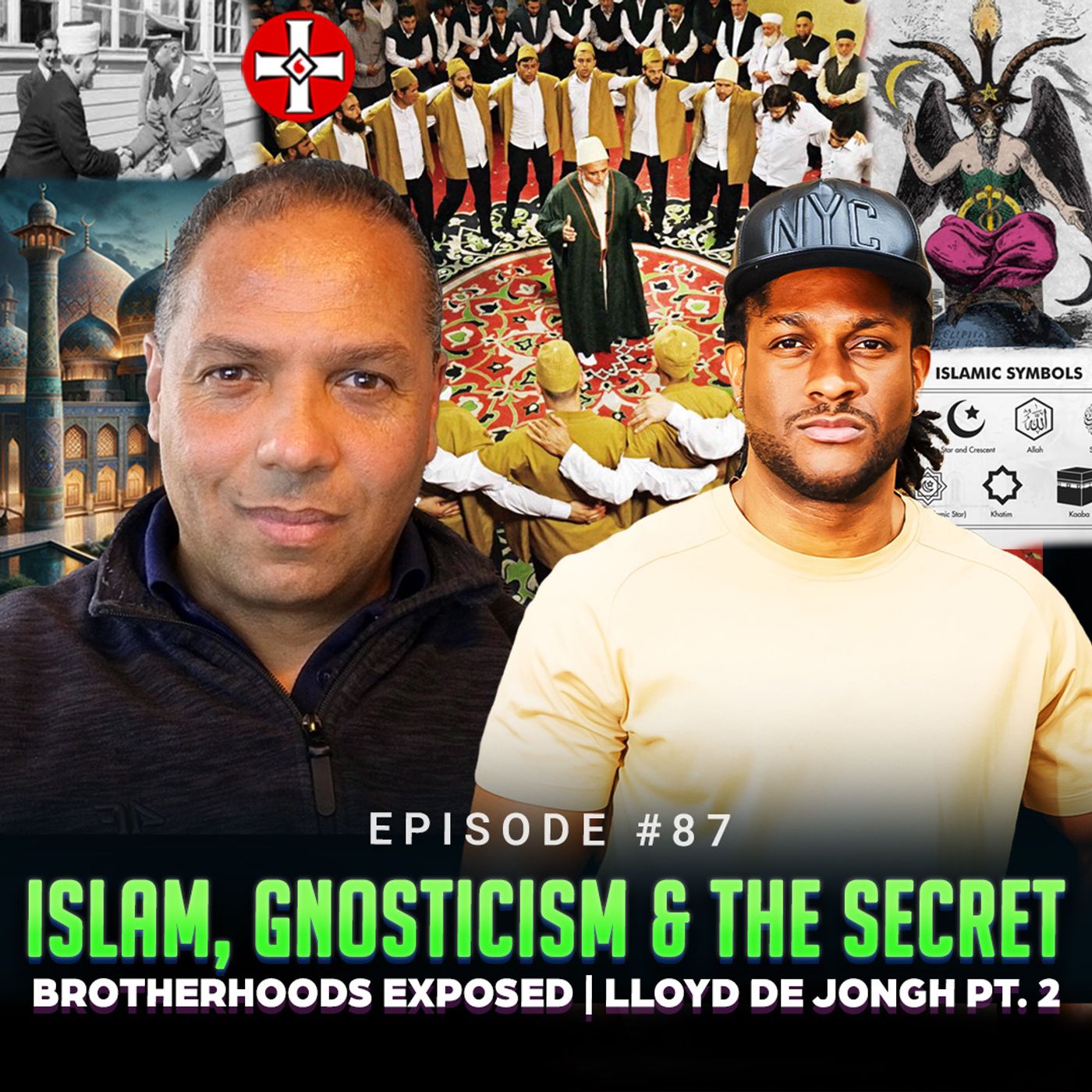 Episode #87 - Baphomet, the KKK & Islamic Rituals — Hidden Links EXPOSED | Lloyd De Jongh Pt. 3