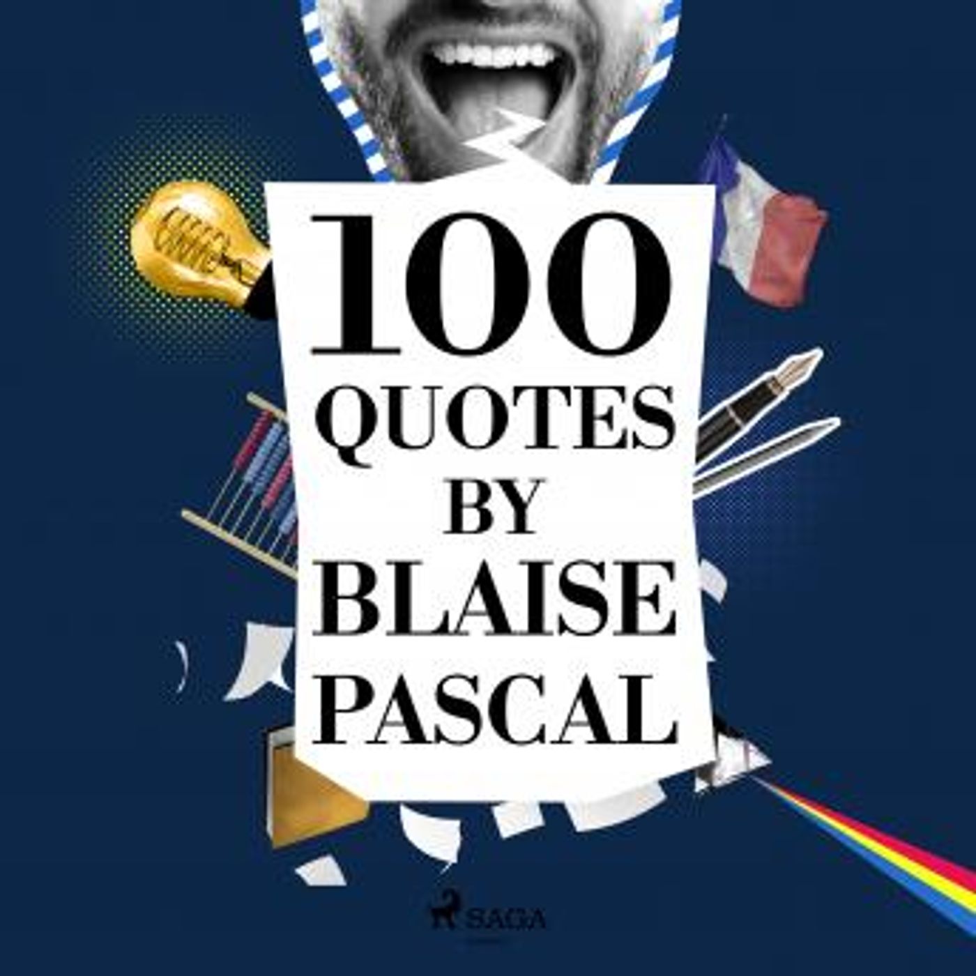 100 Quotes by Blaise Pascal by Blaise Pascal episode artwork