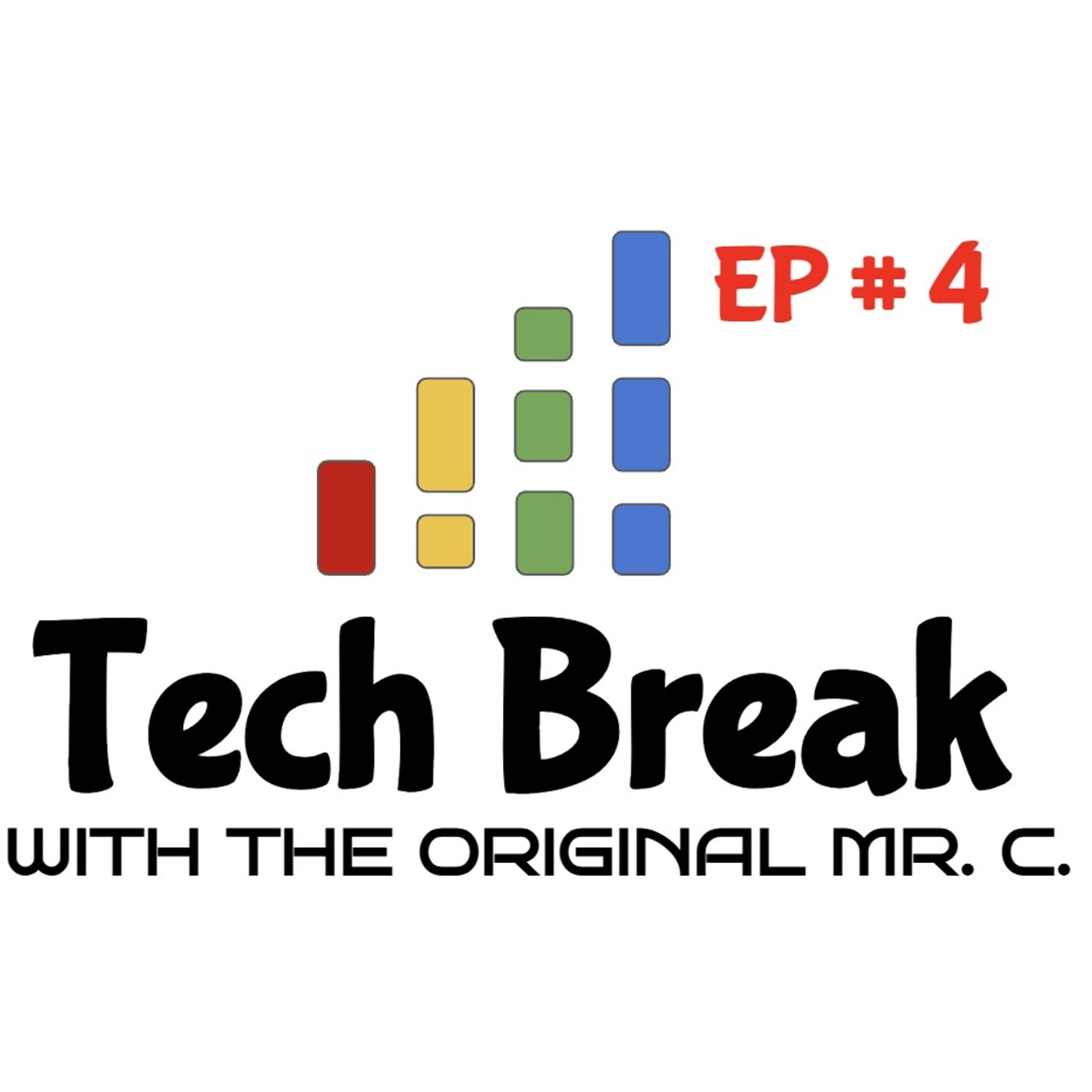 Tech Break with the Original Mr. C