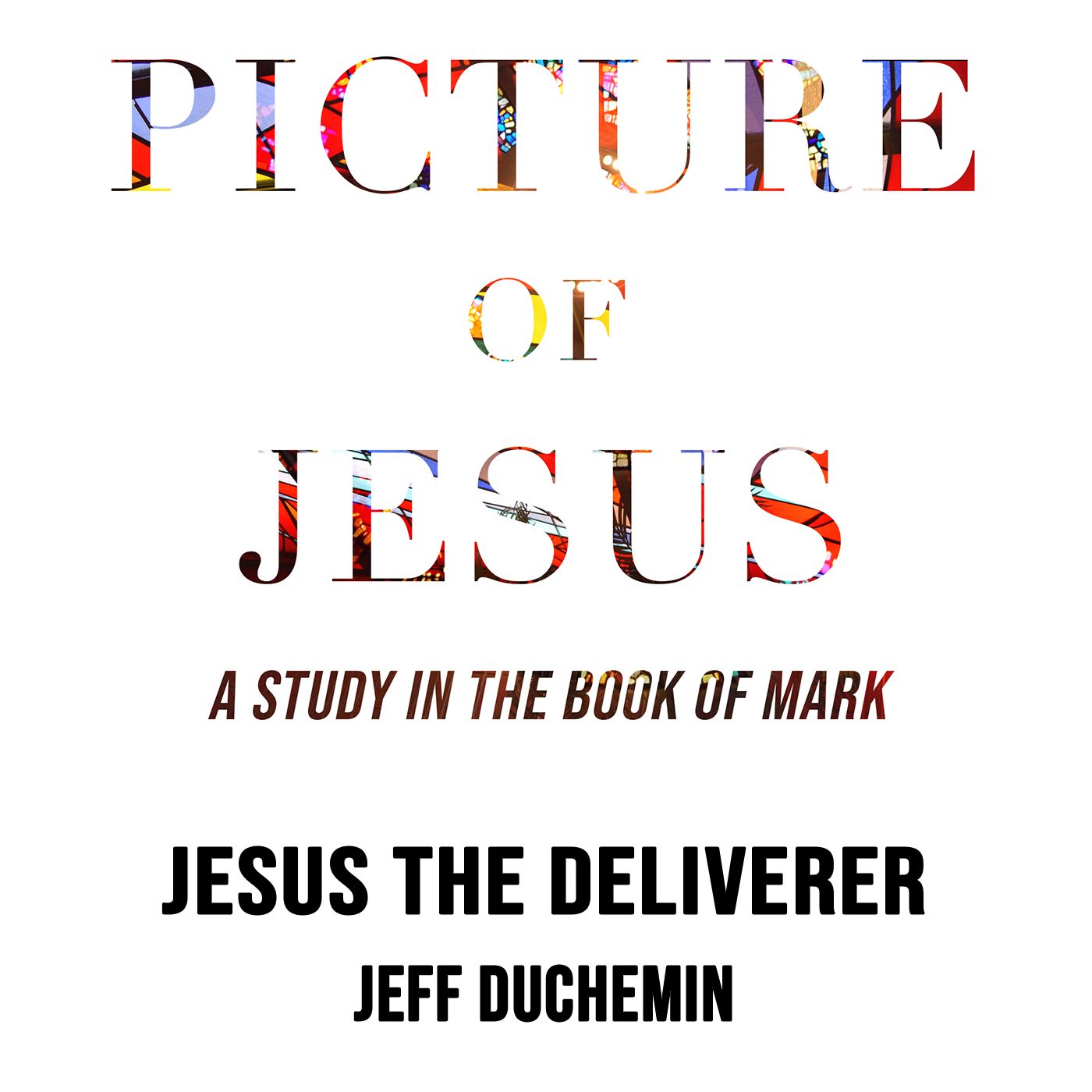Picture of Jesus | Jesus the Deliverer