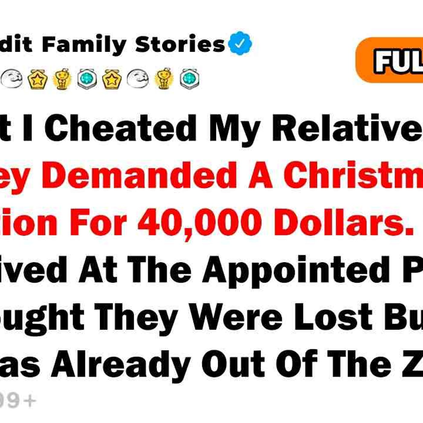 AITA That I Cheated My Relatives After They Demanded A Christmas Celebration For 40,000 Dollars... episode artwork
