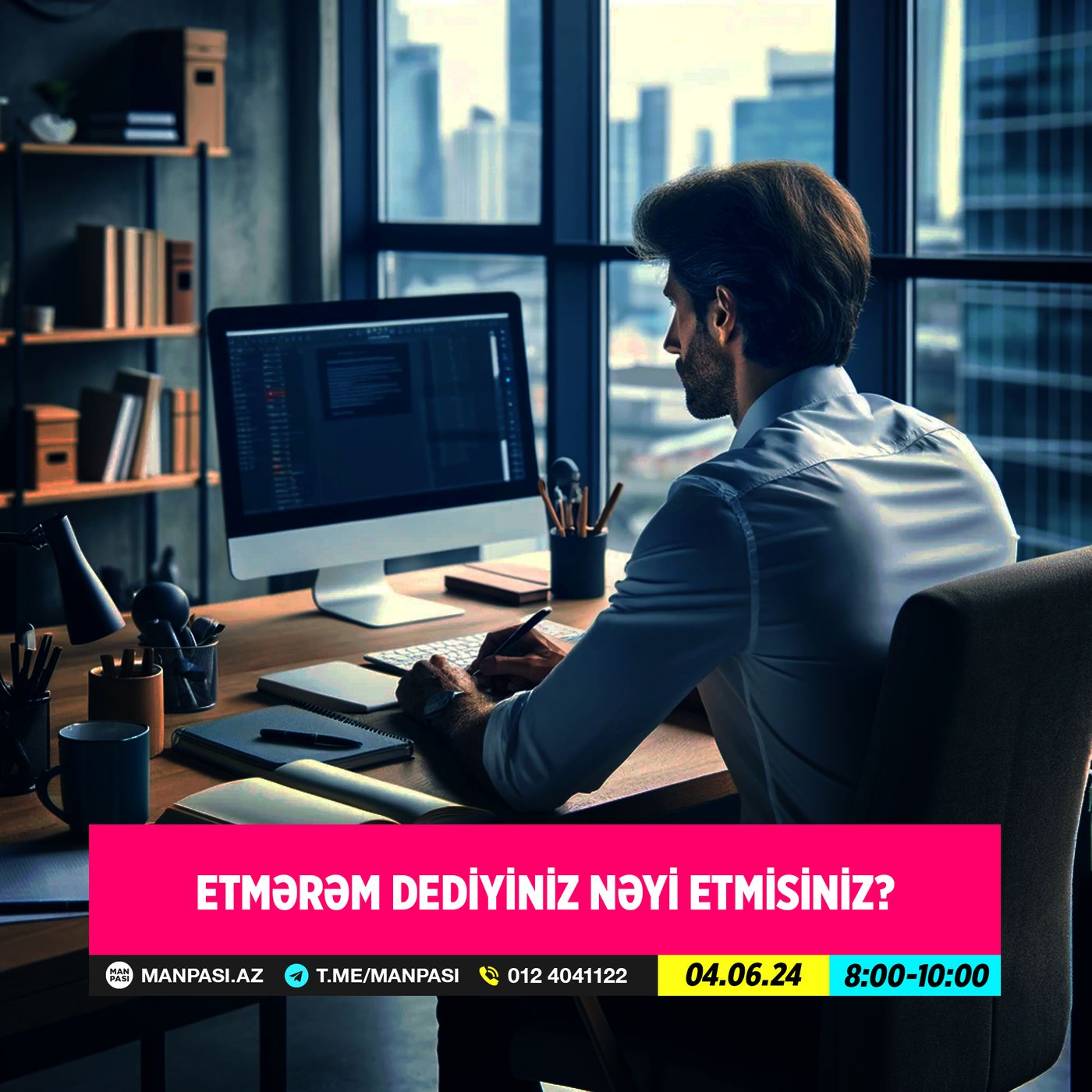 Etmərəm dediyiniz nəyi etmisiniz? 04.06.2024