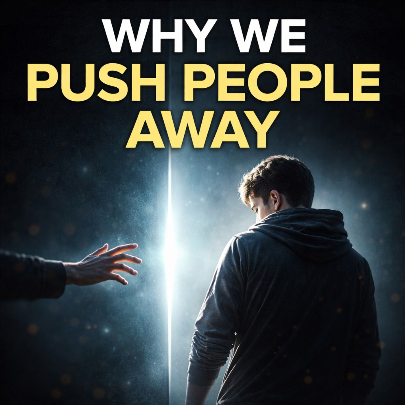 Why We Push People Away: The Hidden Psychology of Emotional Distance episode artwork