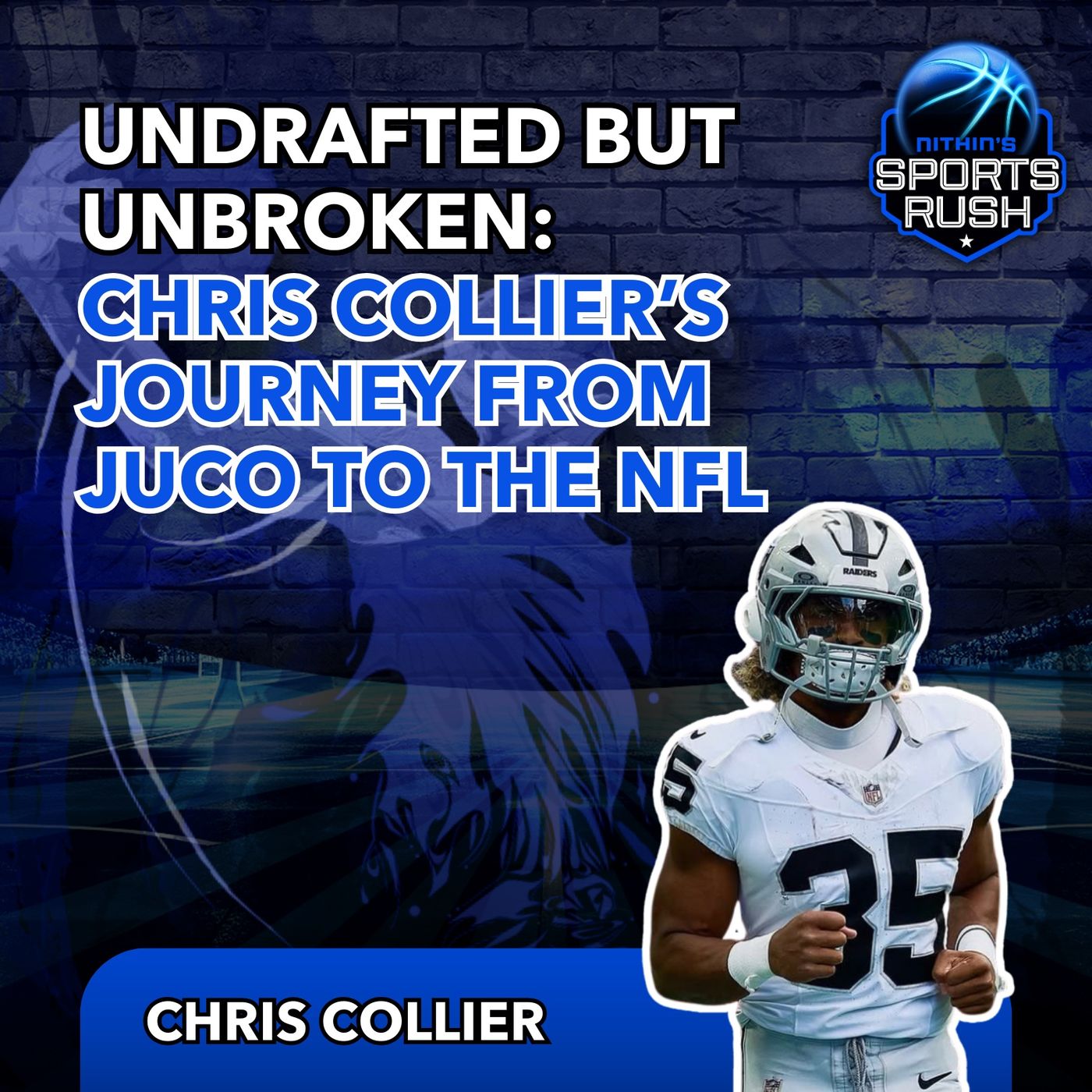 Undrafted but Unbroken: Chris Collier’s Journey from JUCO to the NFL episode artwork