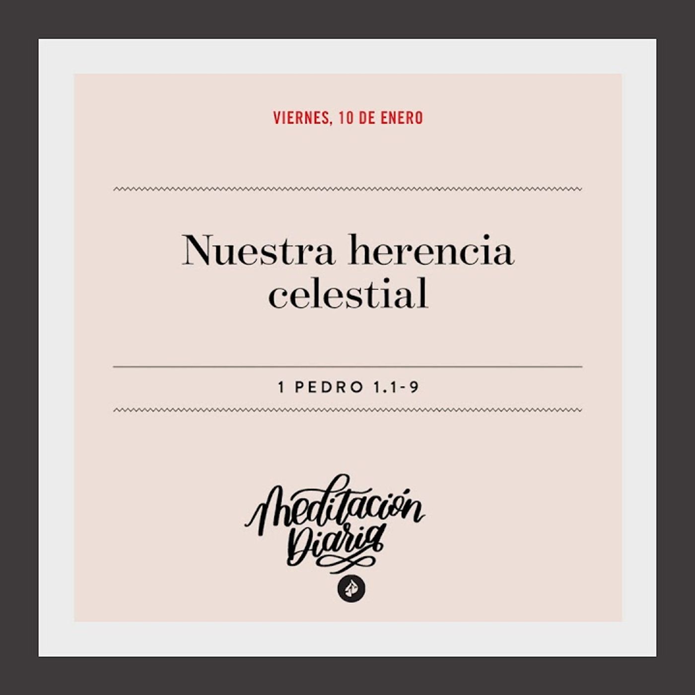 Nuestra herencia celestial - Meditación Diaria